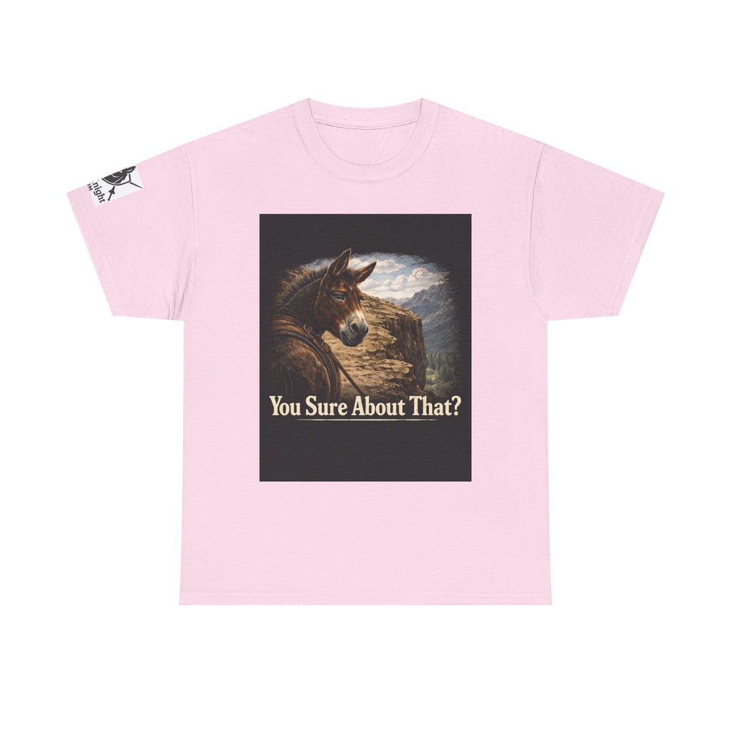 Funny Mule Tee "You Sure About That?" — Humorous Animal Graphic T-Shirt