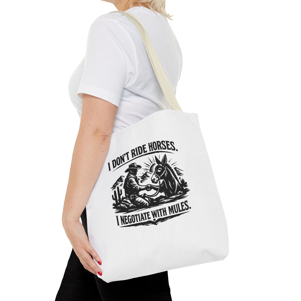 Tote Bag — "I Don't Ride Horses, I Negotiate With Mules" Western Farmer Tote