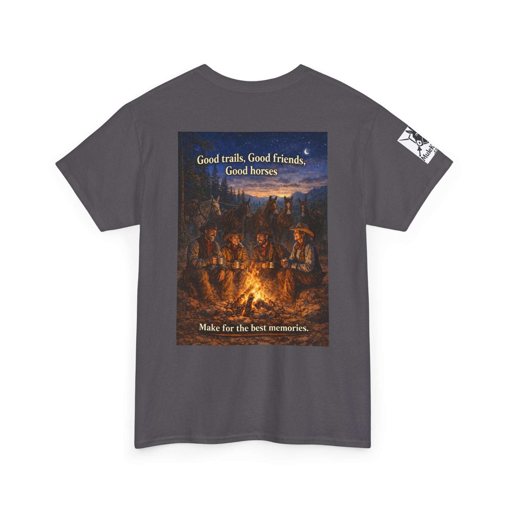 Campfire Cowboy T-Shirt — "Good Trails, Good Friends, Good Horses" Western Tee