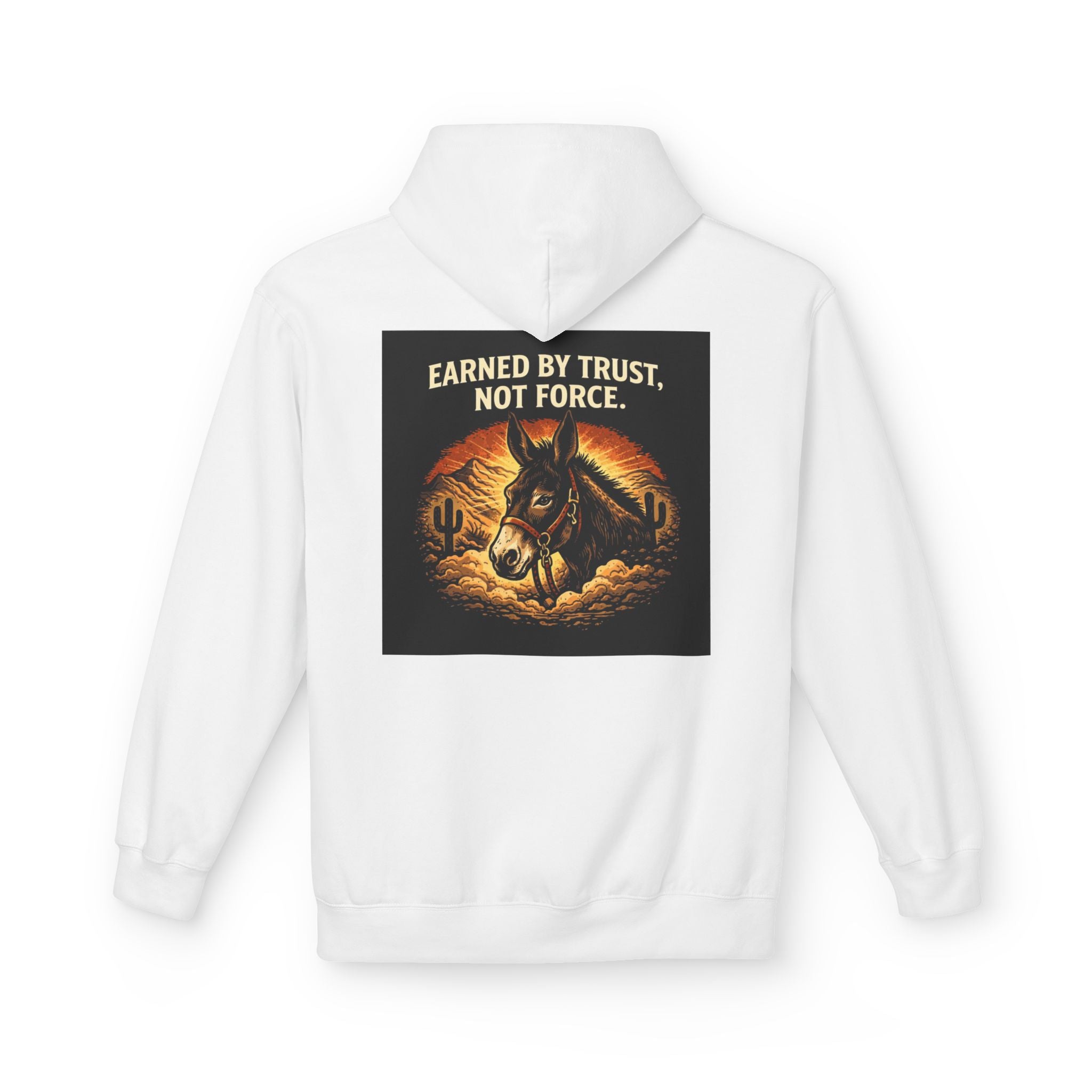 Cowboy Horse Hoodie — "Earned by Trust, Not Force" Western Ranch Pullover