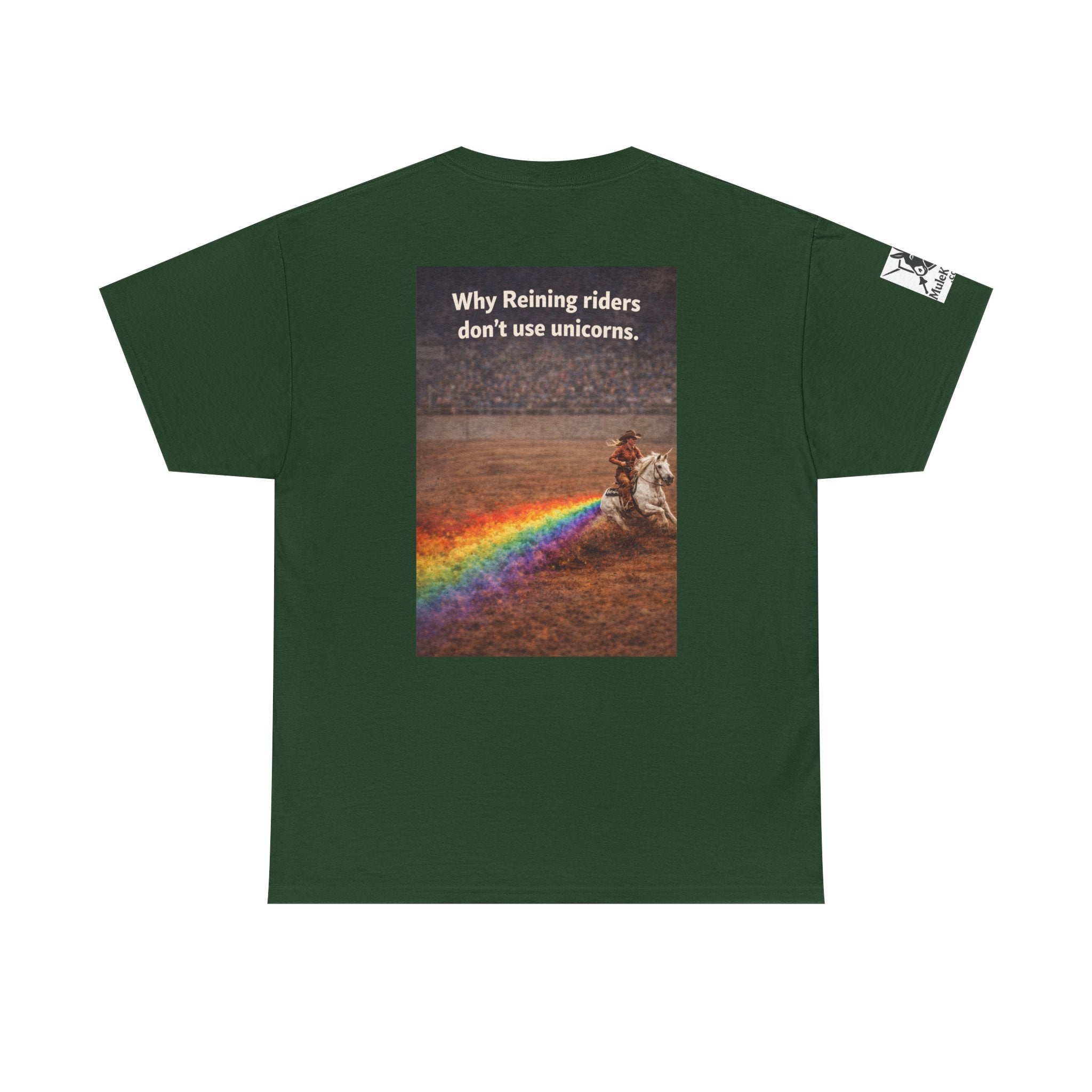 Rodeo  Reining Tee— “Why reining riders dont ride unicorns." -Funny tee
