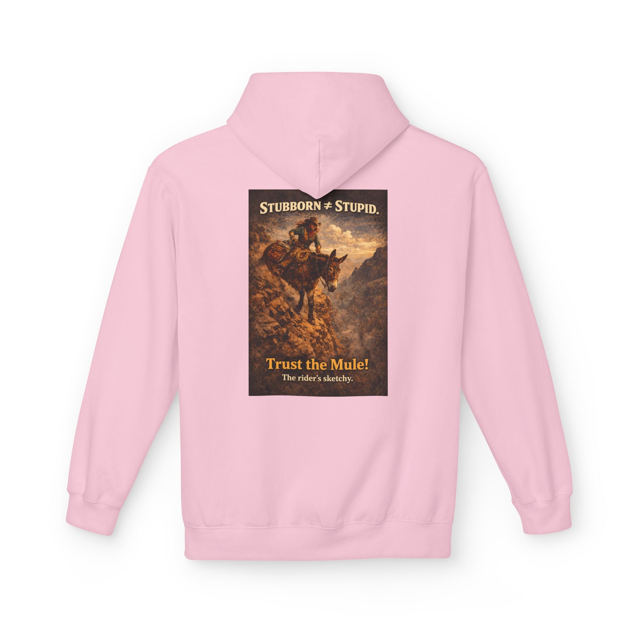 Mule Hoodie — "Stubborn not Stupid, Trust the Mule!" Vintage Western Graphic
