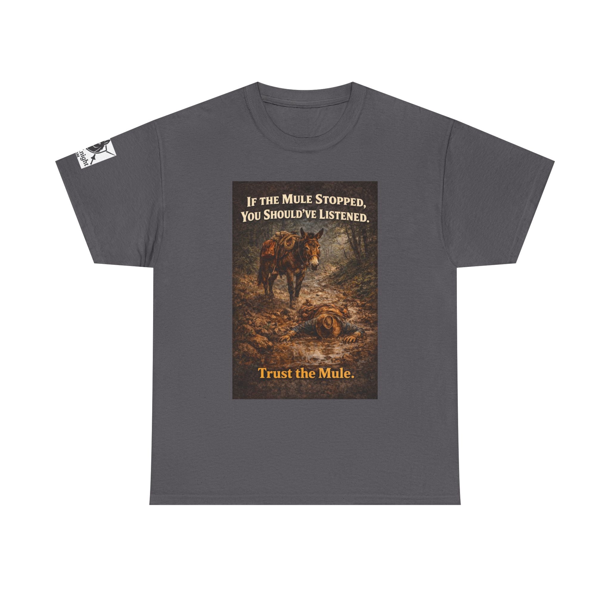 Trust the Mule Vintage Graphic Tee — "If the Mule Stopped, You Should've Listened"