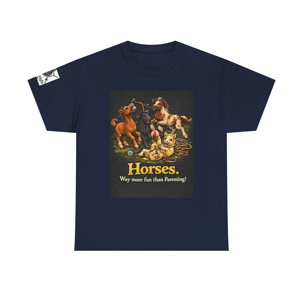 Horse lover shirt.  Horses.  Way more fun than Parenting! Teeshirt funny