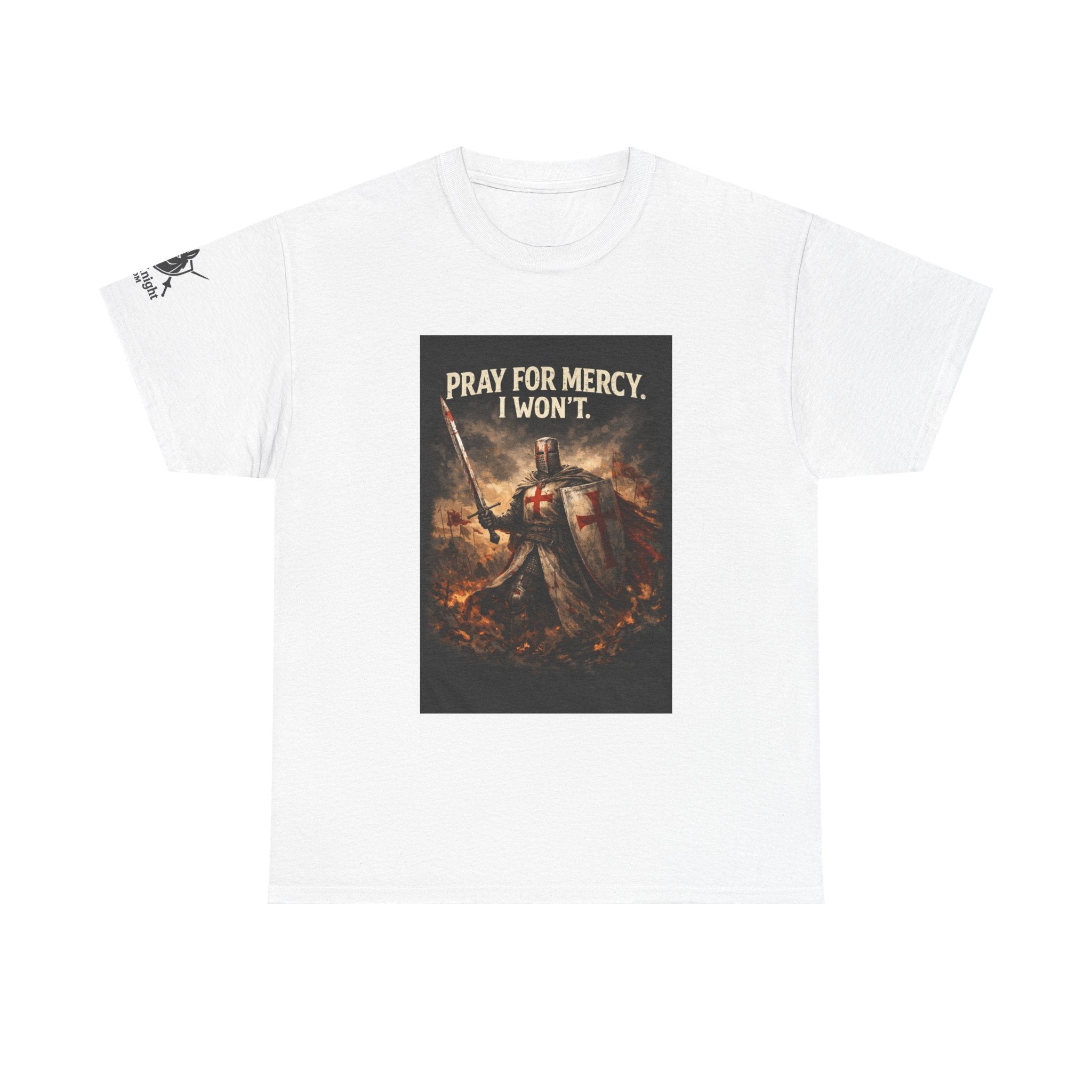 Crusader Knight T‑Shirt – "Pray for Mercy. I Won't." Graphic Tee