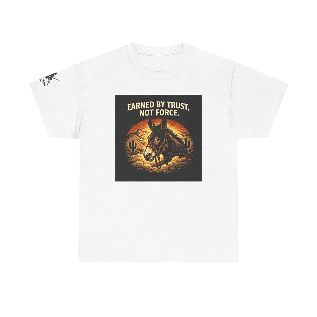 Earned by Trust Not Force Tee — Western Horse Graphic T‑Shirt