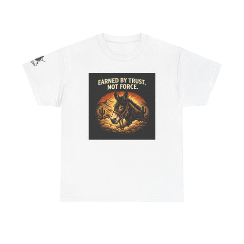Earned by Trust Not Force Tee — Western Horse Graphic T‑Shirt