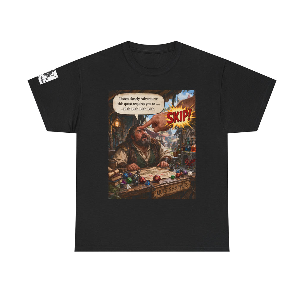 Gaming Tee—  SKIP! Funny tee