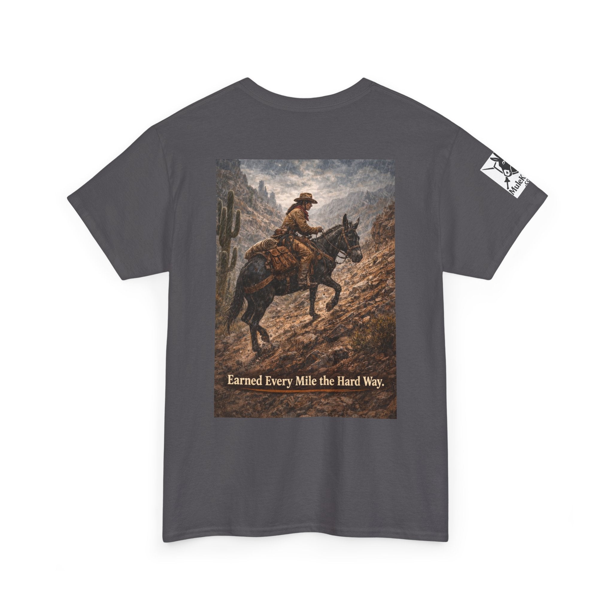 Cowboy Trail riding Mule Graphic Tee — "Earned Every Mile the Hard Way"