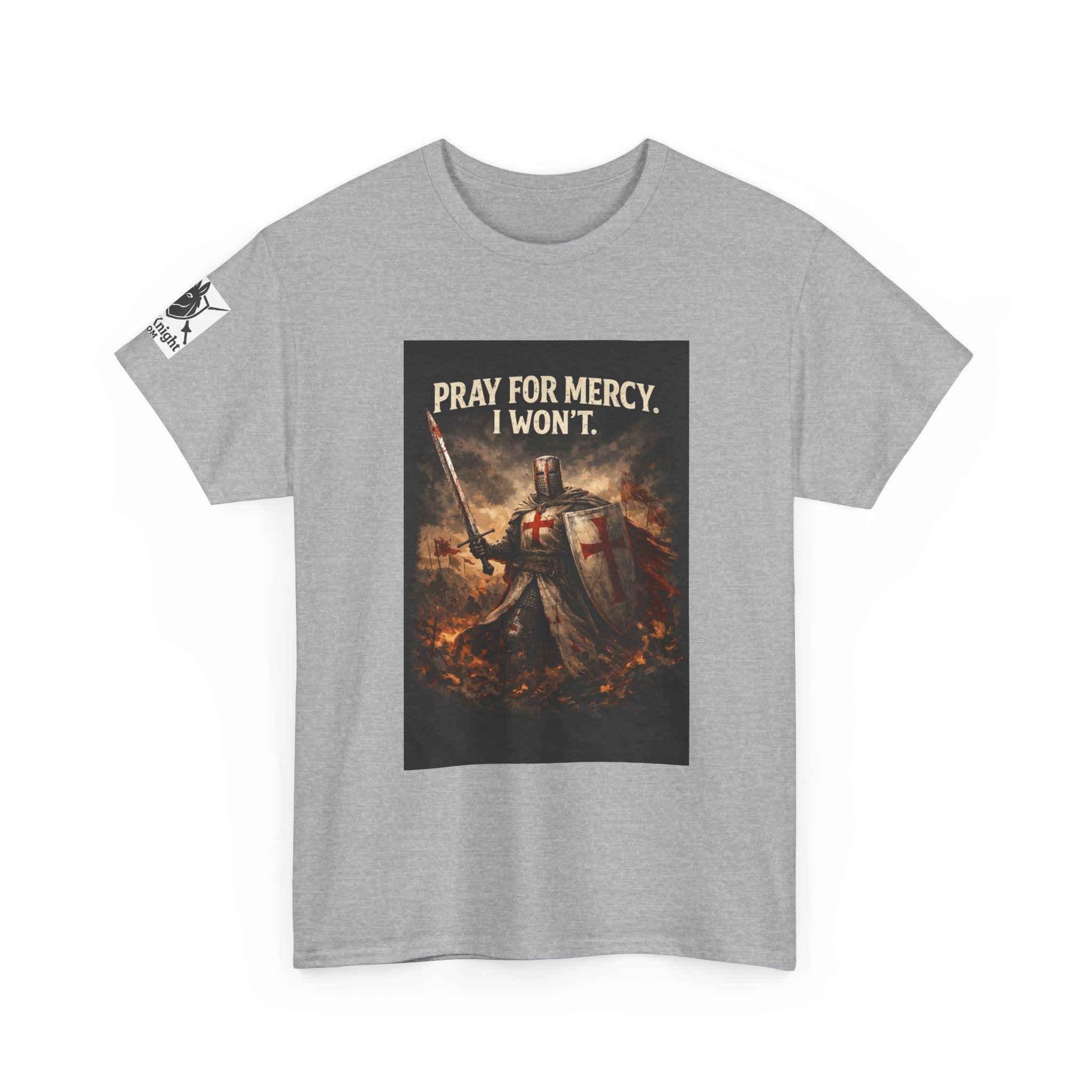 Crusader Knight T‑Shirt – "Pray for Mercy. I Won't." Graphic Tee