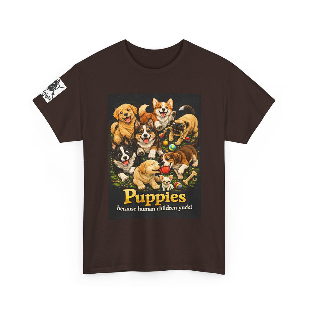 Puppies becouse Human Children Yuck!  Teeshirt.  Dog lover funny