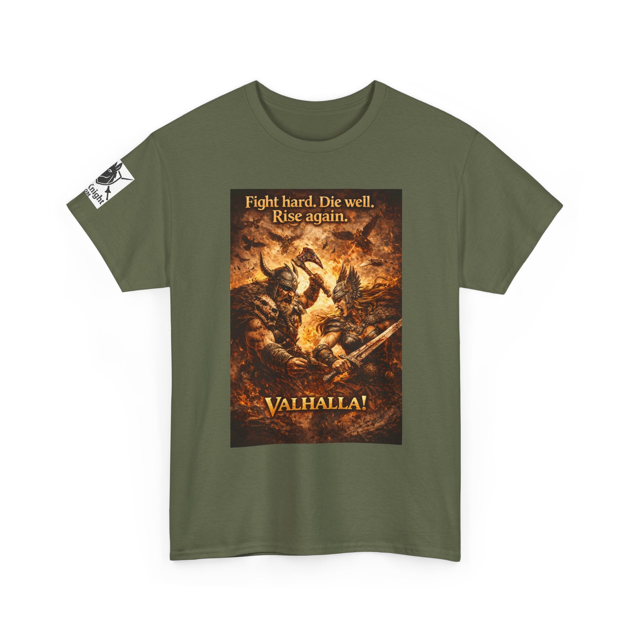 Viking Valkyrie shirt -Fight hard. Die Hard. Rise Again. Valhalla! — viking Tee