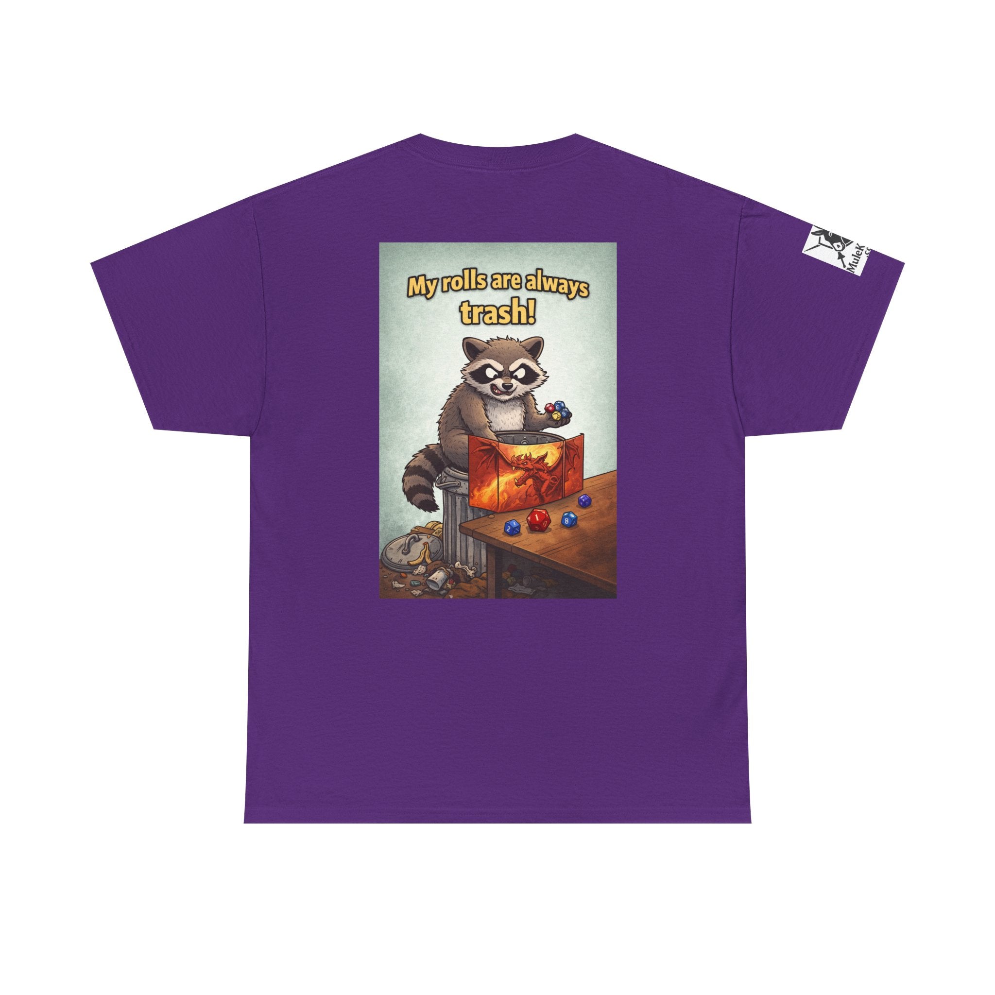 Gaming Tee— “My rolls are always trash!" Funny tee