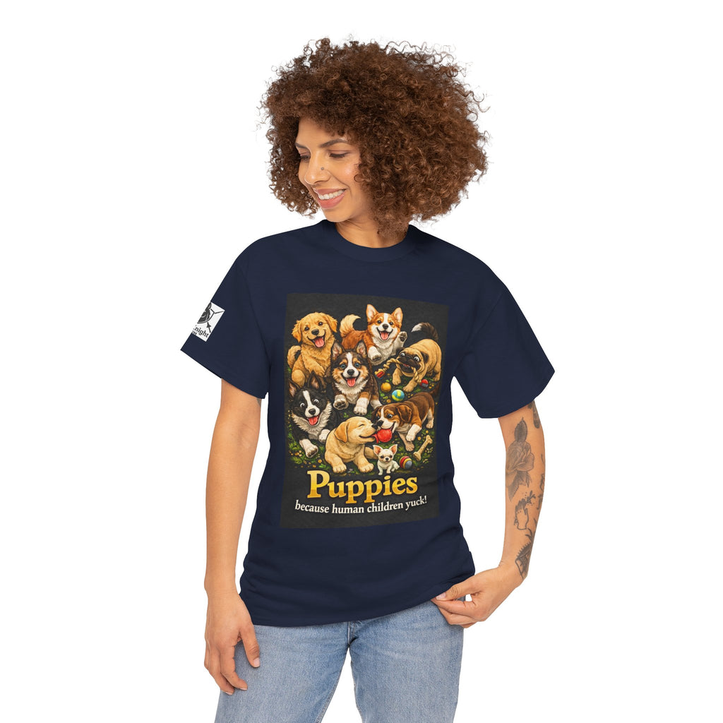 Puppies becouse Human Children Yuck!  Teeshirt.  Dog lover funny