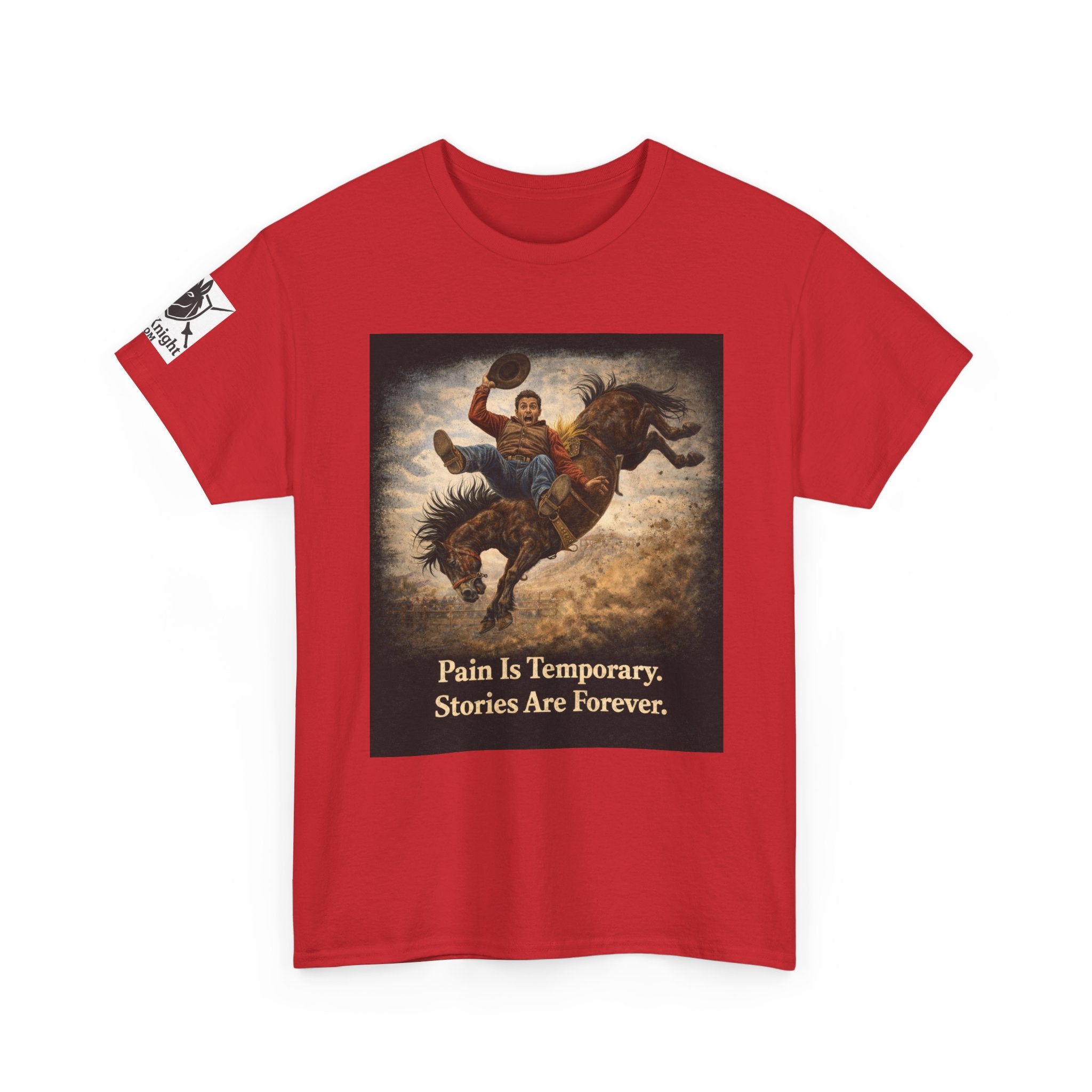 Rodeo Bucking Bronco T‑Shirt — "Pain Is Temporary. Stories Are Forever."