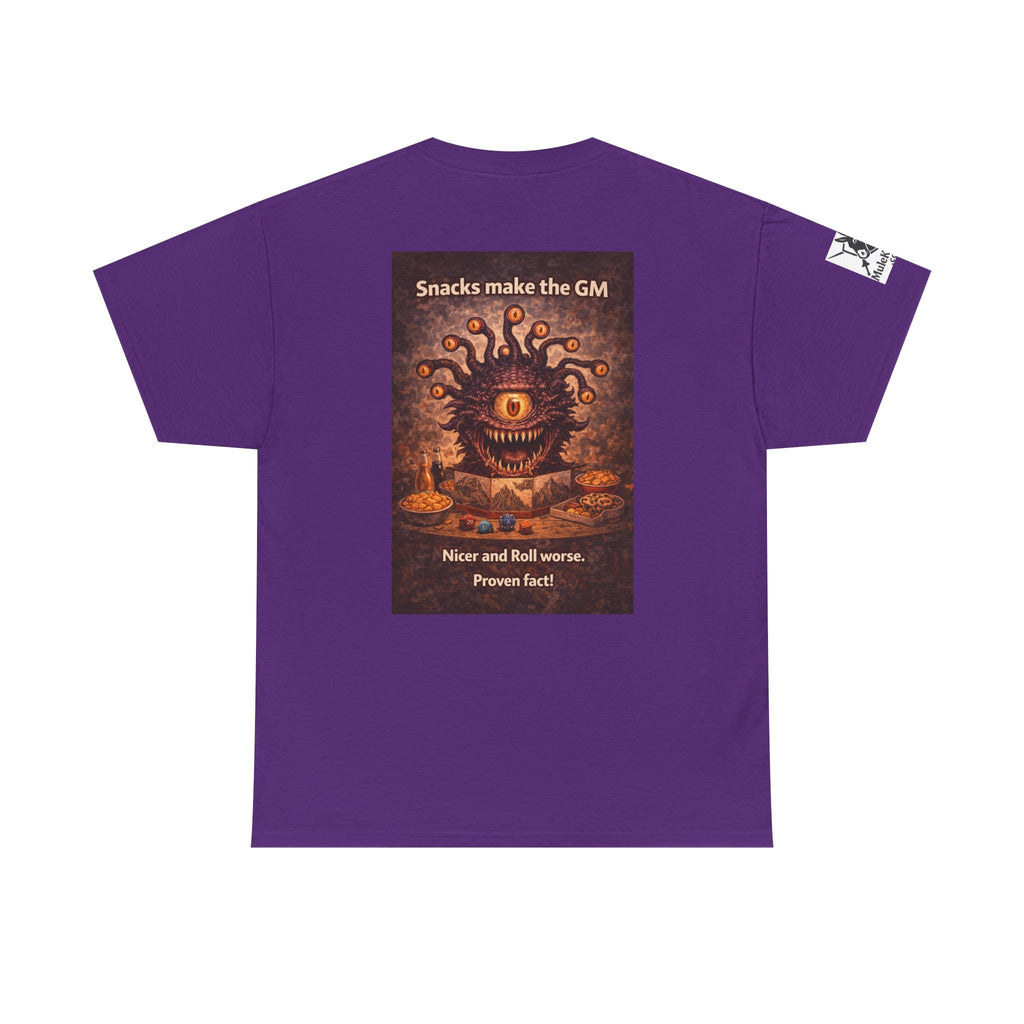 Gaming Tee— “Snacks make the GM nicer and roll worse! Proven Fact!"funny tee