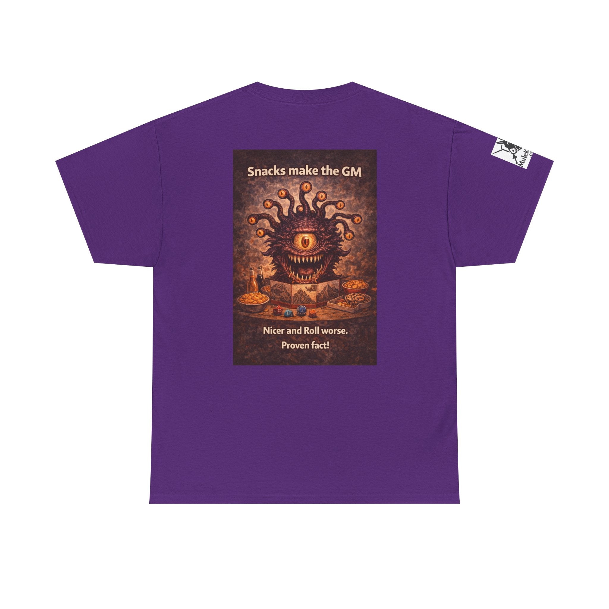 Gaming Tee— “Snacks make the GM nicer and roll worse! Proven Fact!"funny tee