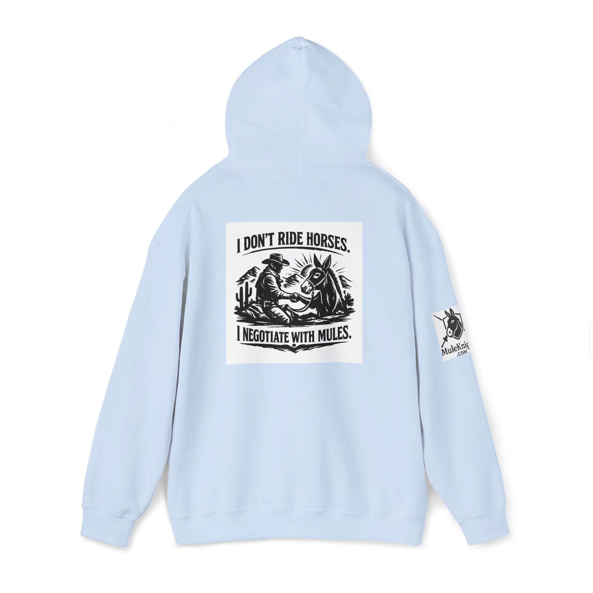 Horse Negotiator Hoodie — "I Don't Ride Horses, I Negotiate with Mules" Graphic Hoodie