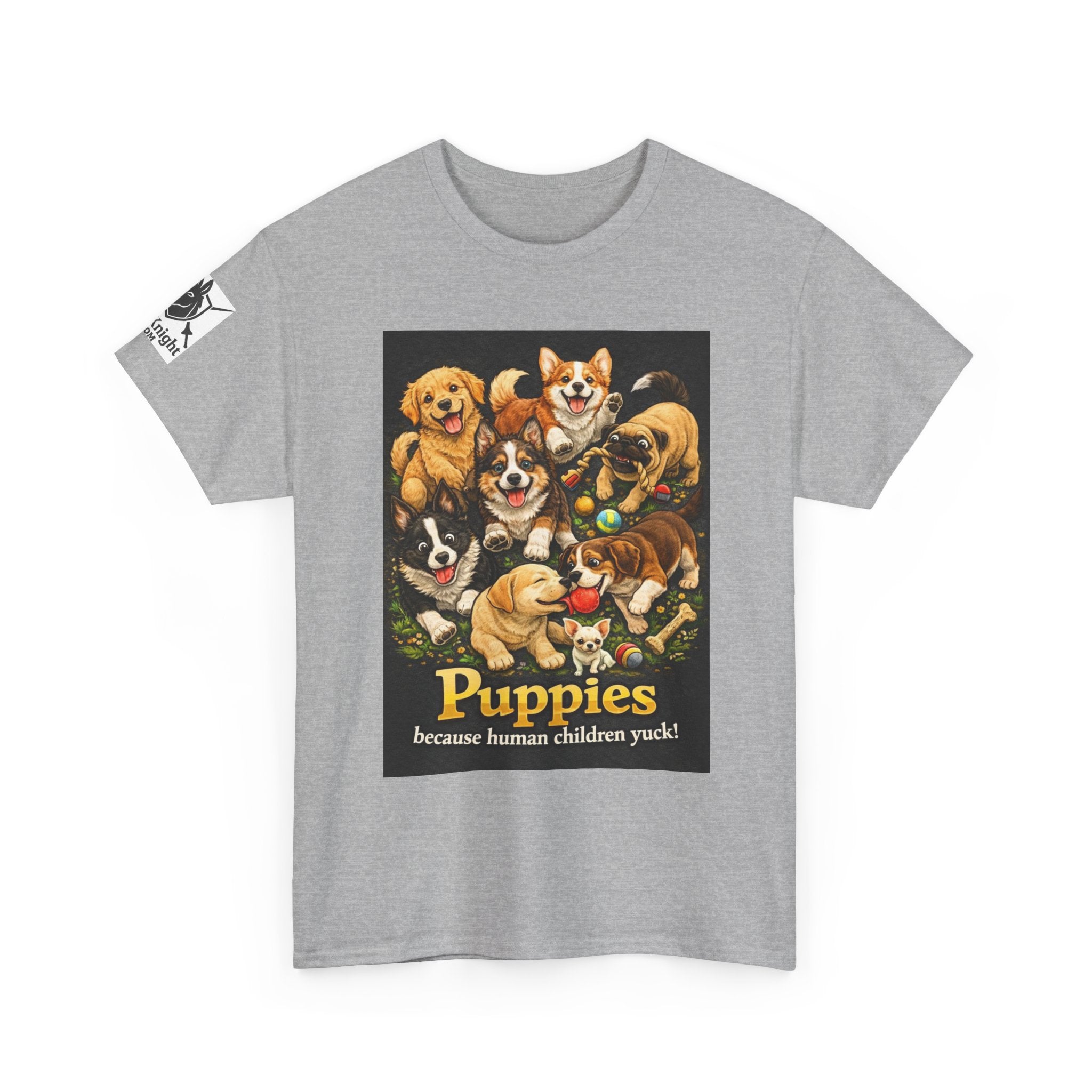 Puppies becouse Human Children Yuck!  Teeshirt.  Dog lover funny
