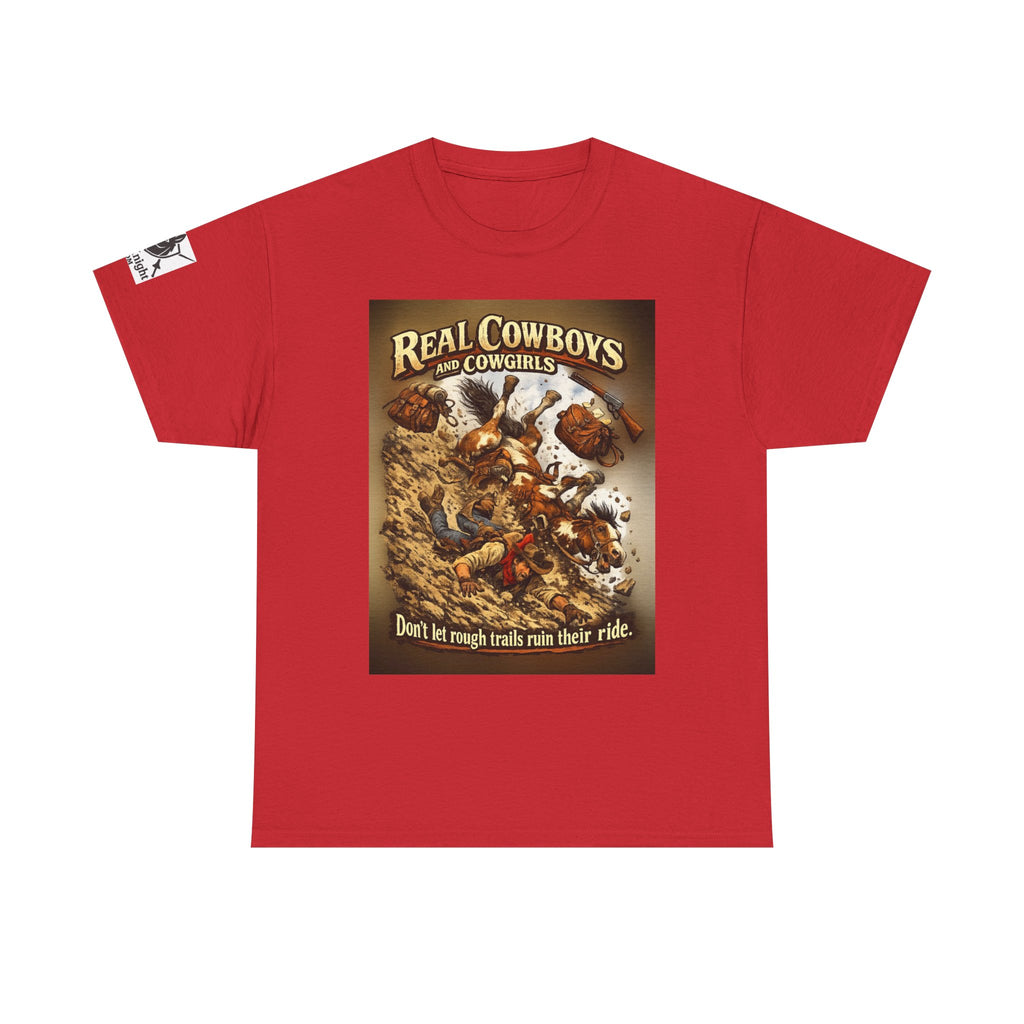 Cowboy Rodeo T‑Shirt — “Real Cowboys and Cowgirls - Dont let rough trails ruin thier ride.” Vintage Rodeo Graphic