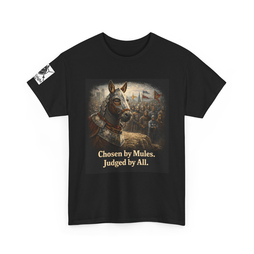 Chosen by Mules Tee — Funny Medieval Donkey Graphic T-Shirt