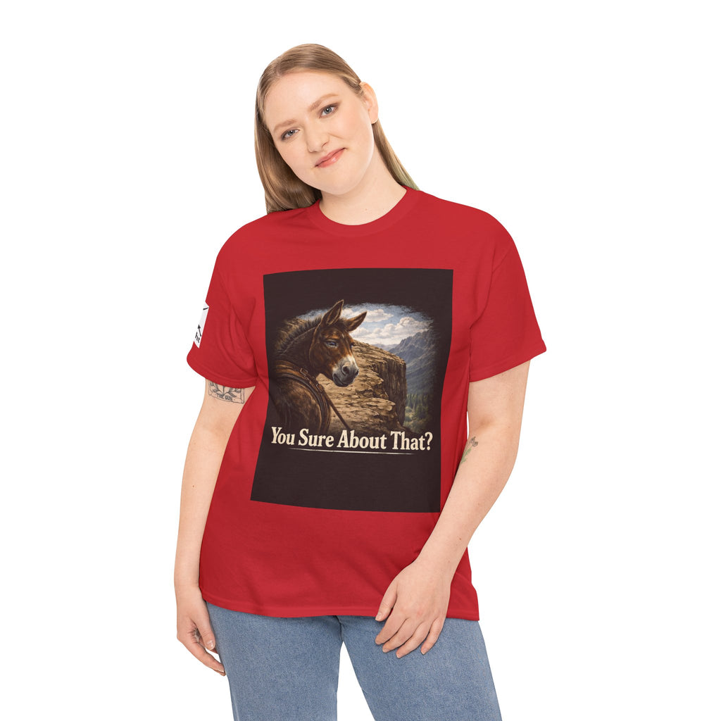 Funny Mule Tee "You Sure About That?" — Humorous Animal Graphic T-Shirt