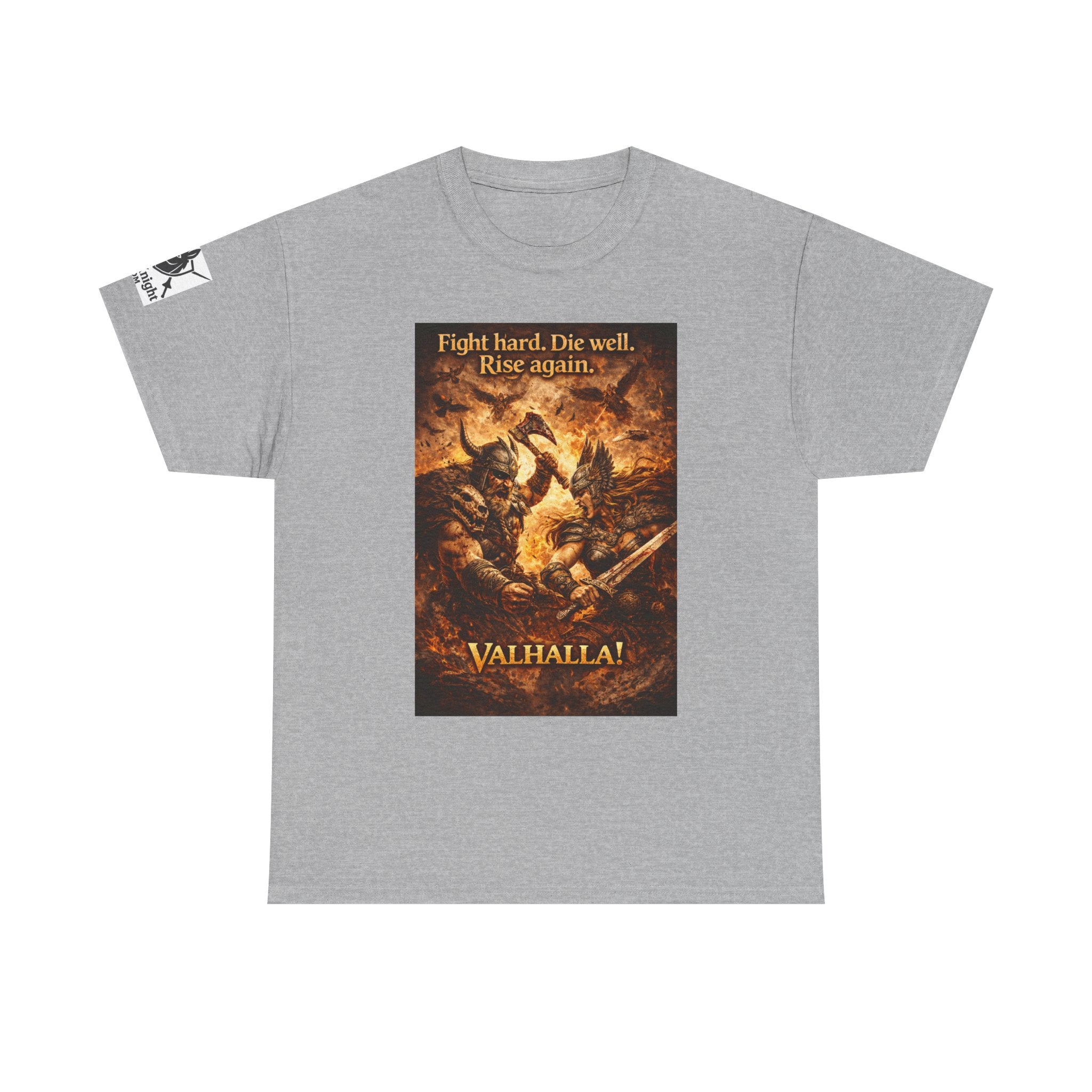 Viking Valkyrie shirt -Fight hard. Die Hard. Rise Again. Valhalla! — viking Tee