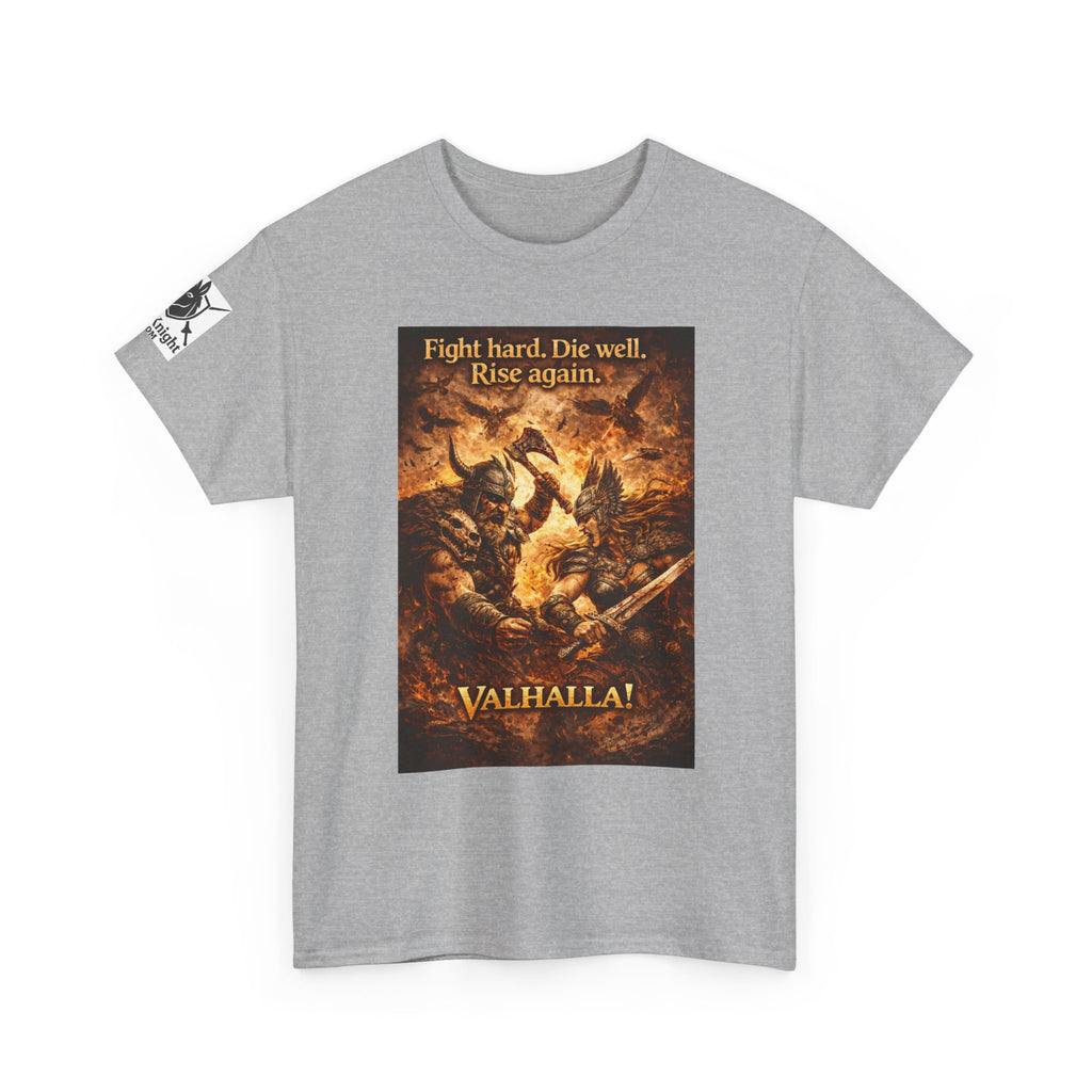 Viking Valkyrie shirt -Fight hard. Die Hard. Rise Again. Valhalla! — viking Tee