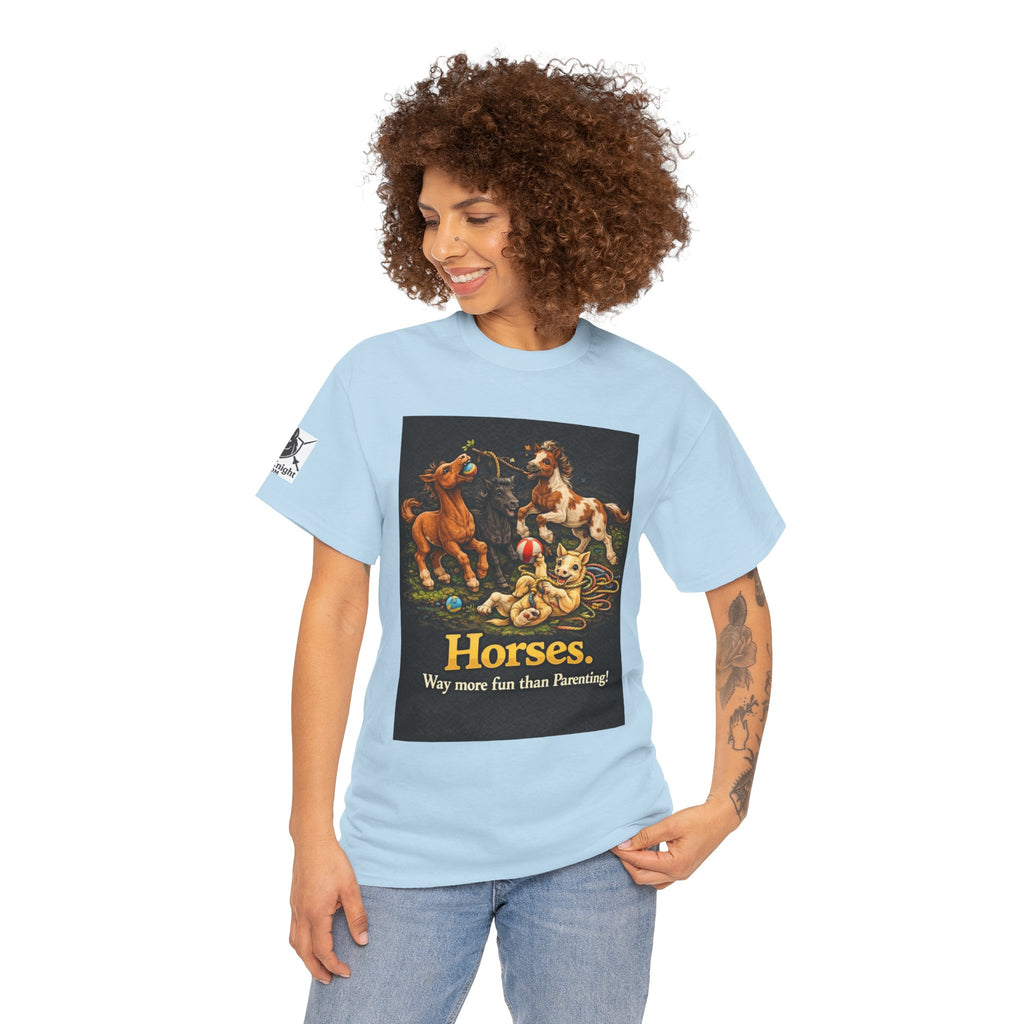Horse lover shirt.  Horses.  Way more fun than Parenting! Teeshirt funny