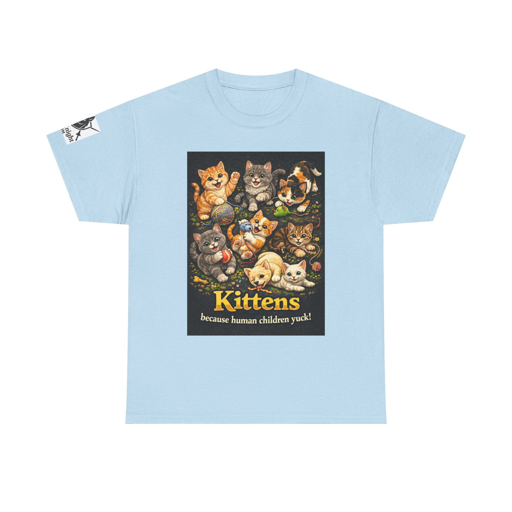 Kittens playing.  Kittens because human Children Yuck!  Teeshirt