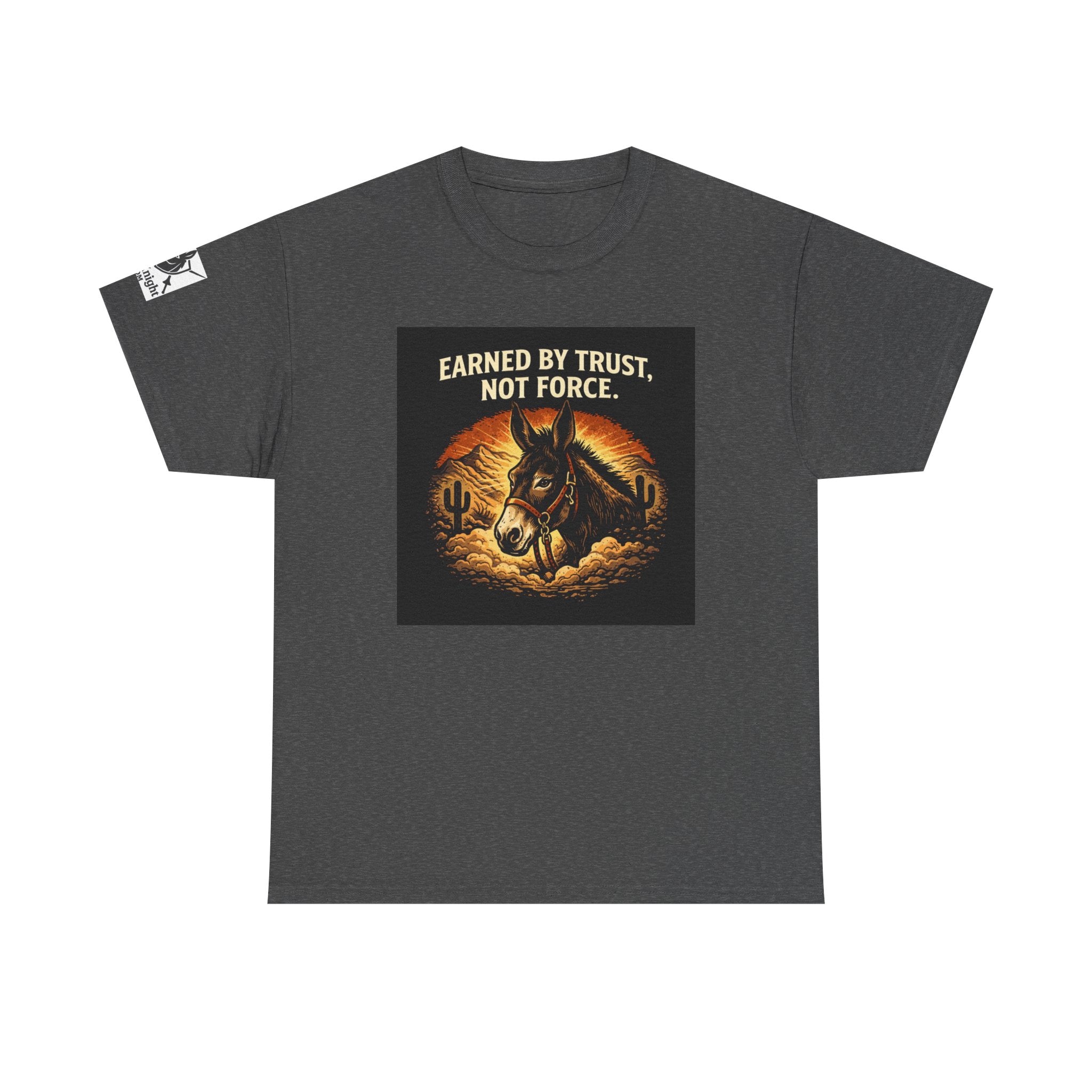 Earned by Trust Not Force Tee — Western Horse Graphic T‑Shirt