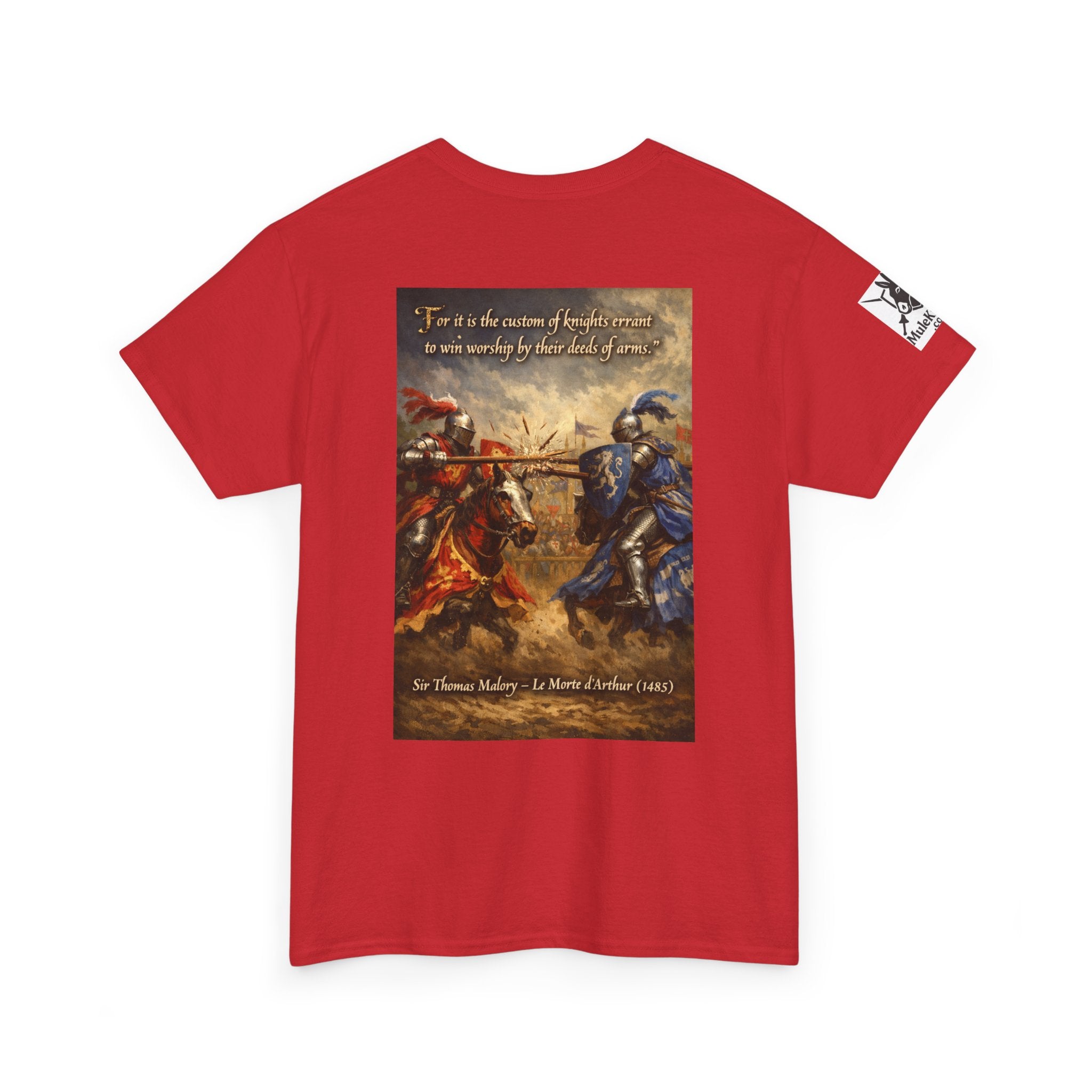Jousting T-Shirt — “For it is the custom of knights errant to win worship by their deeds of arms. Sir Thomas Malory – Le Morte d’Arthur (1485)"