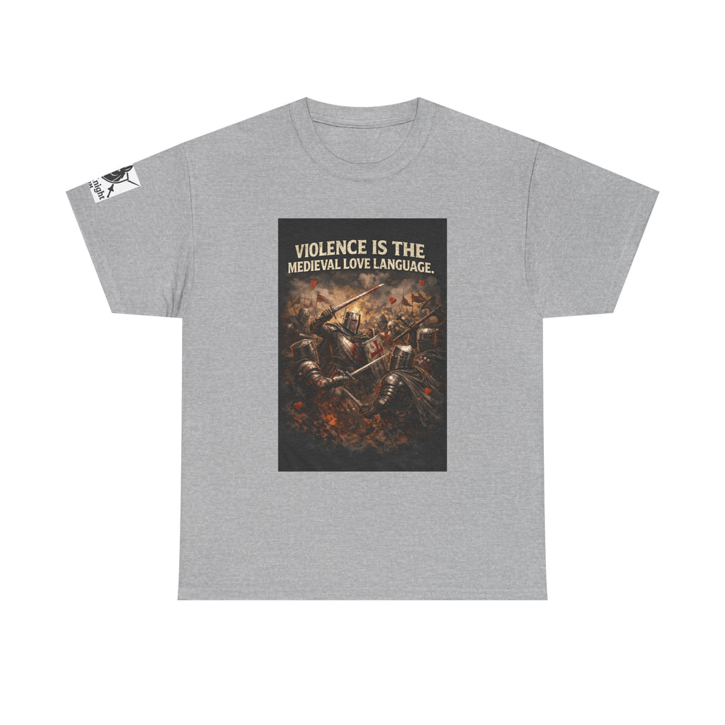 Medieval Battle T‑Shirt — "Violence Is the Medieval Love Language" Graphic Tee