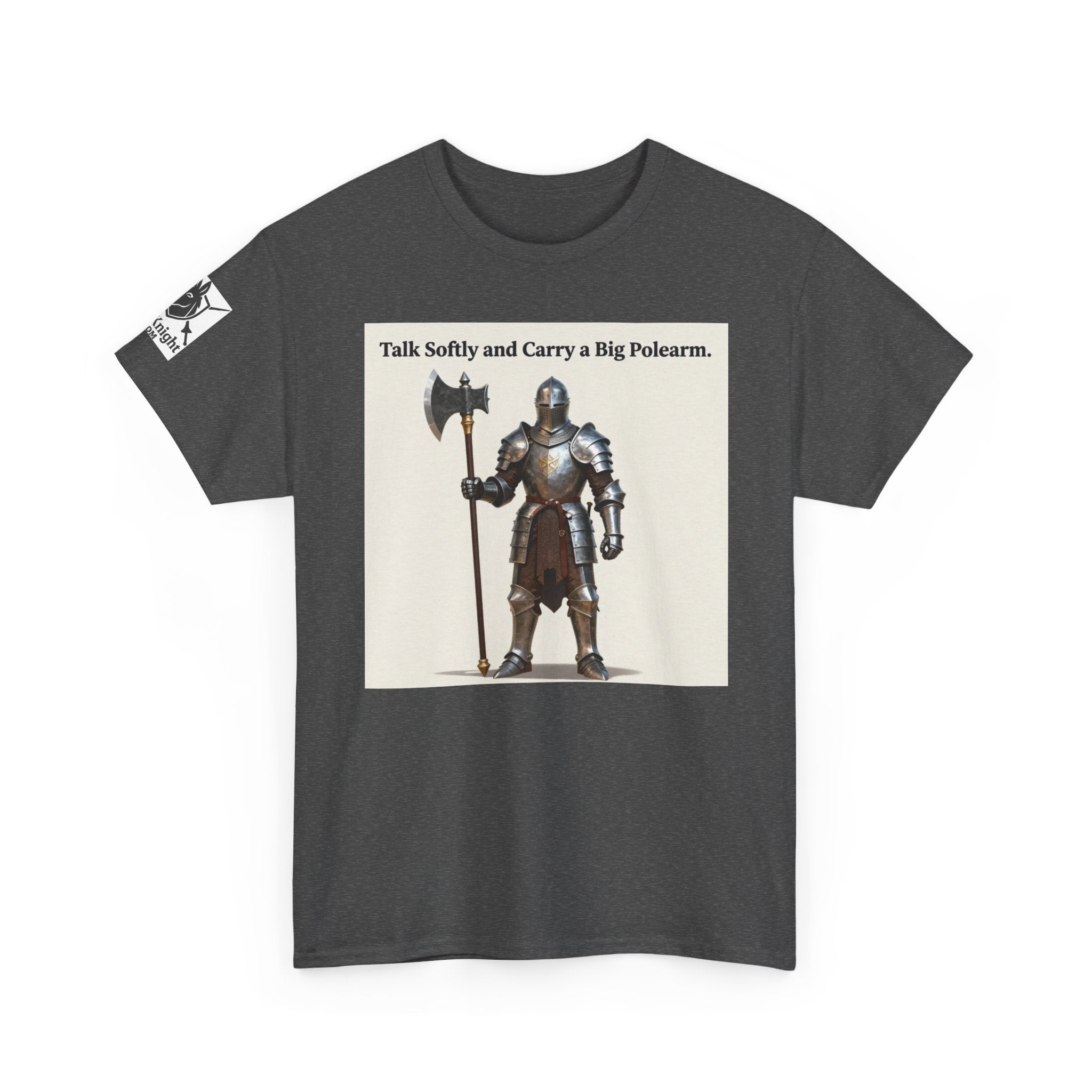 Talk Softly and Carry a Big Polearm T-Shirt — Medieval Knight Graphic Tee