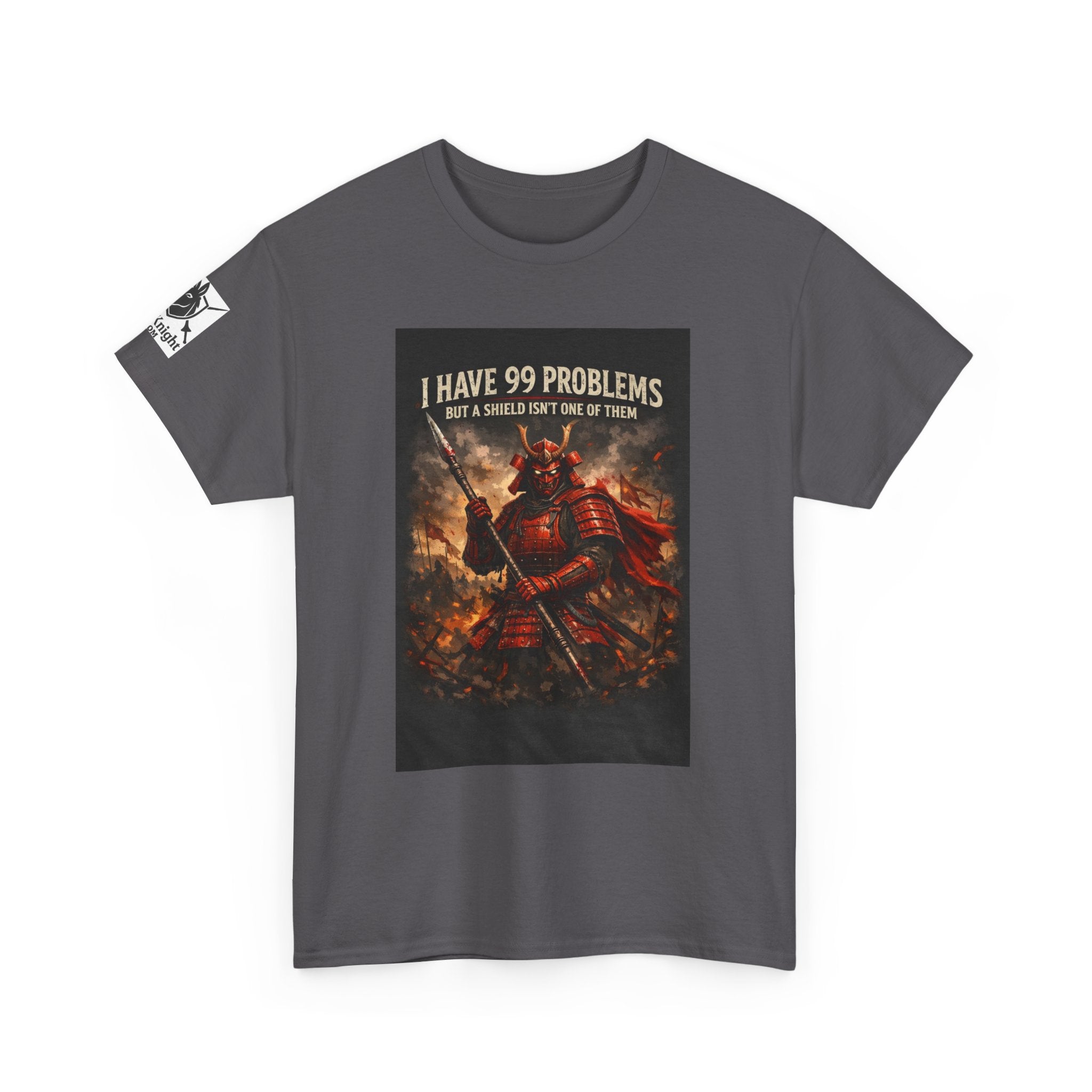 Samurai Warrior Graphic Tee — "I Have 99 Problems But A Shield Isn't One"
