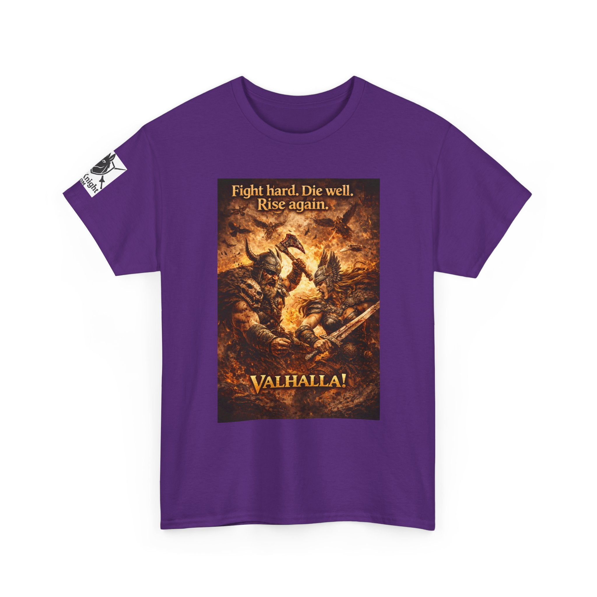 Viking Valkyrie shirt -Fight hard. Die Hard. Rise Again. Valhalla! — viking Tee