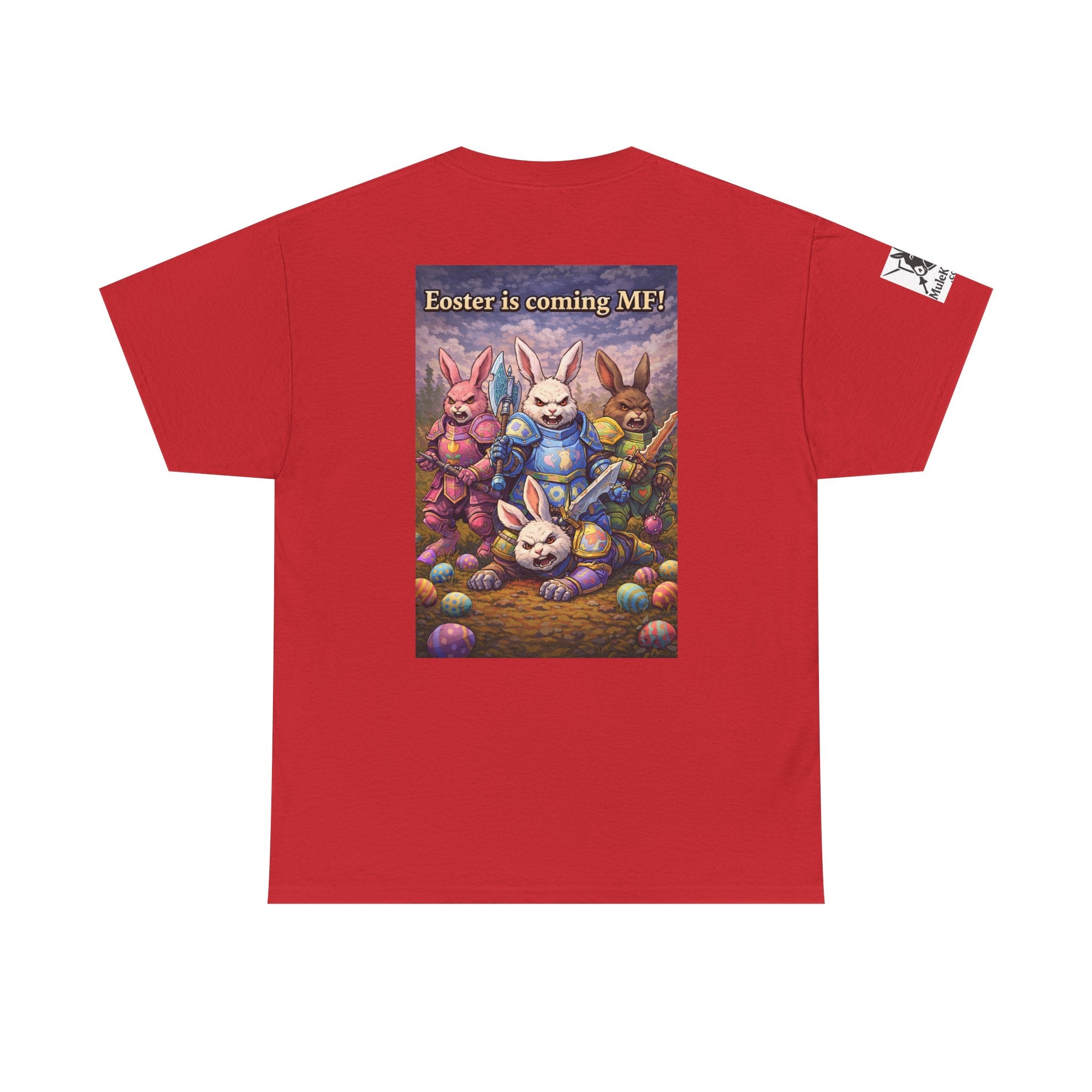 Gaming Tee— “Eoster is coming MF!" funny tee