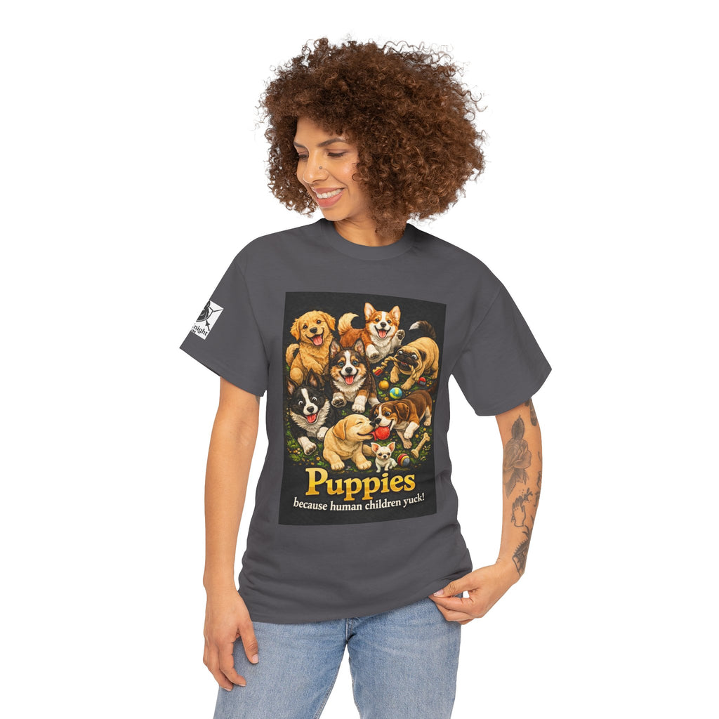 Puppies becouse Human Children Yuck!  Teeshirt.  Dog lover funny