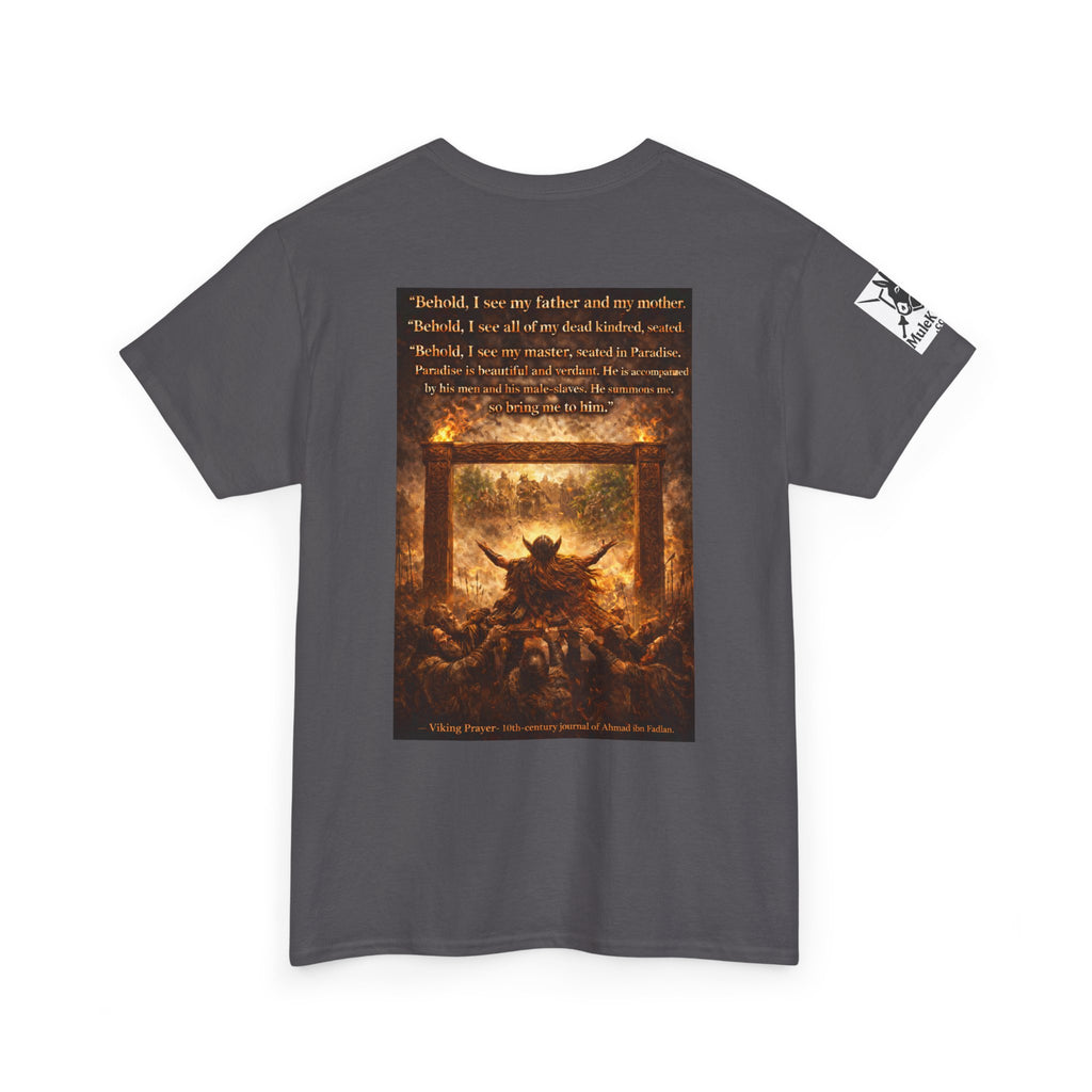 Viking Valkyrie shirt - Viking Prayer 10th-century "Behold, I see my father and my mother." — viking Tee