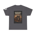 Thou Hath Chosen Violence T-Shirt — Dark Fantasy Warrior Graphic Tee