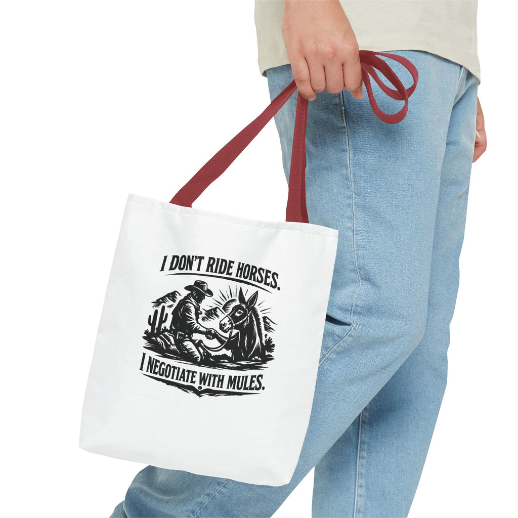 Tote Bag — "I Don't Ride Horses, I Negotiate With Mules" Western Farmer Tote