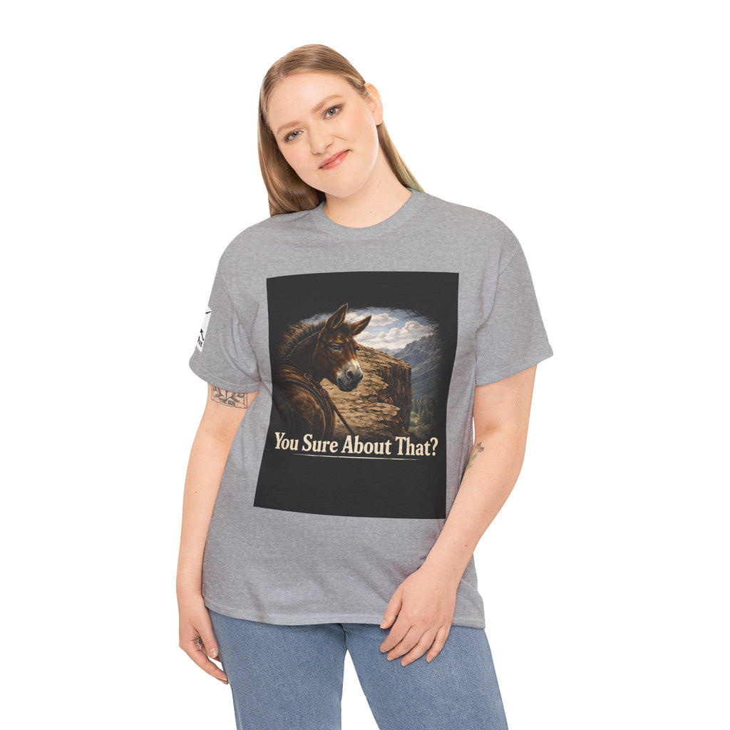 Funny Mule Tee "You Sure About That?" — Humorous Animal Graphic T-Shirt