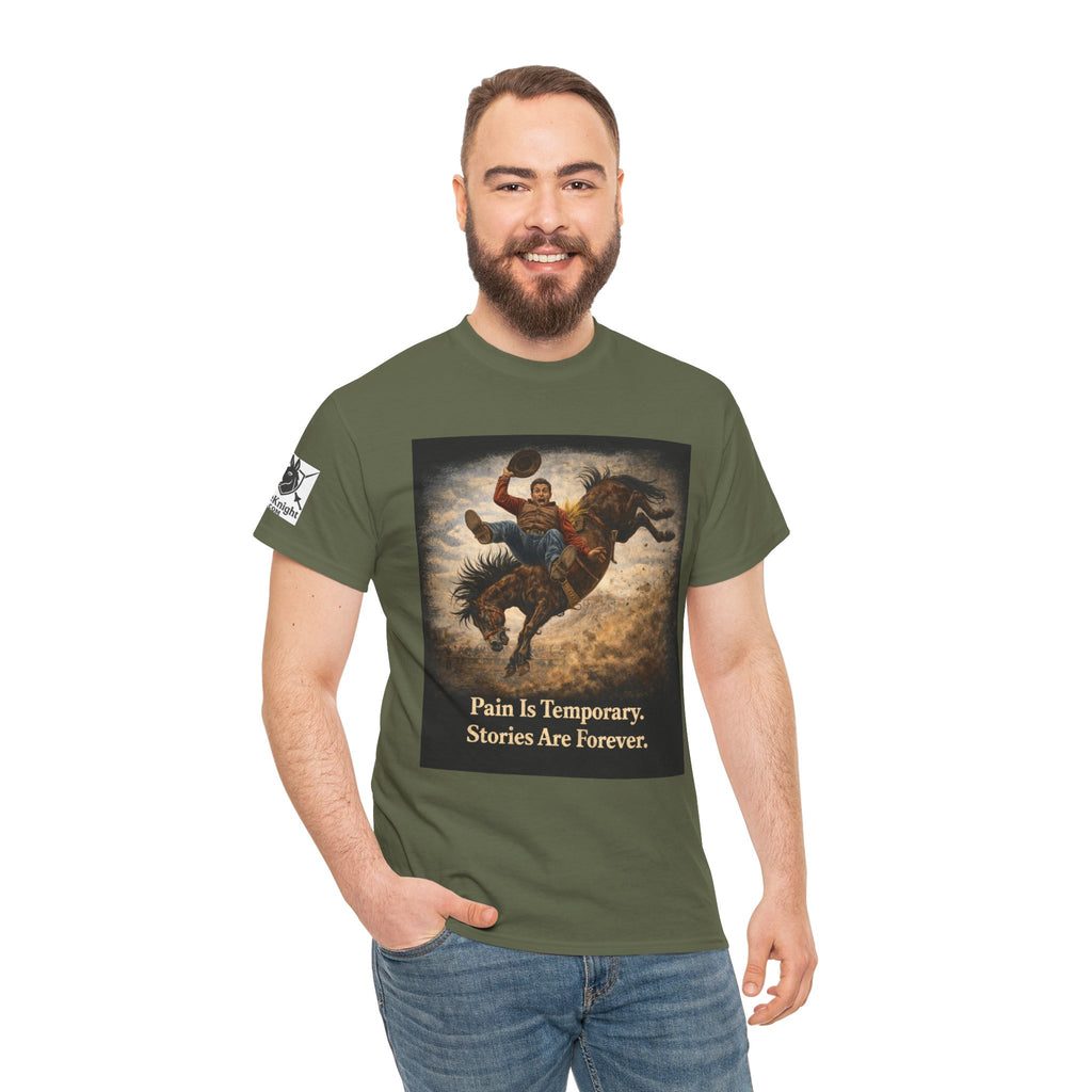 Rodeo Bucking Bronco T‑Shirt — "Pain Is Temporary. Stories Are Forever."