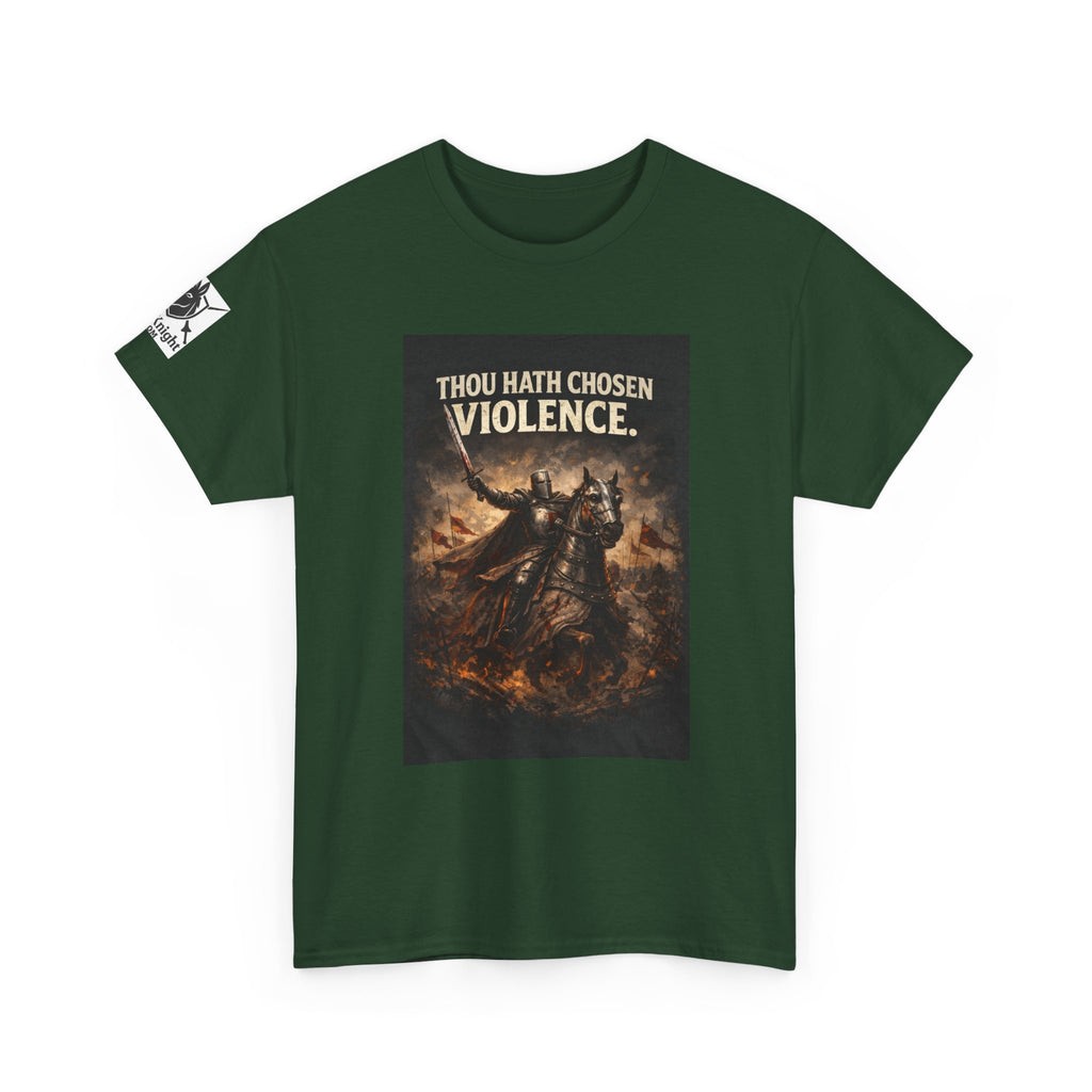 Thou Hath Chosen Violence T-Shirt — Dark Fantasy Warrior Graphic Tee