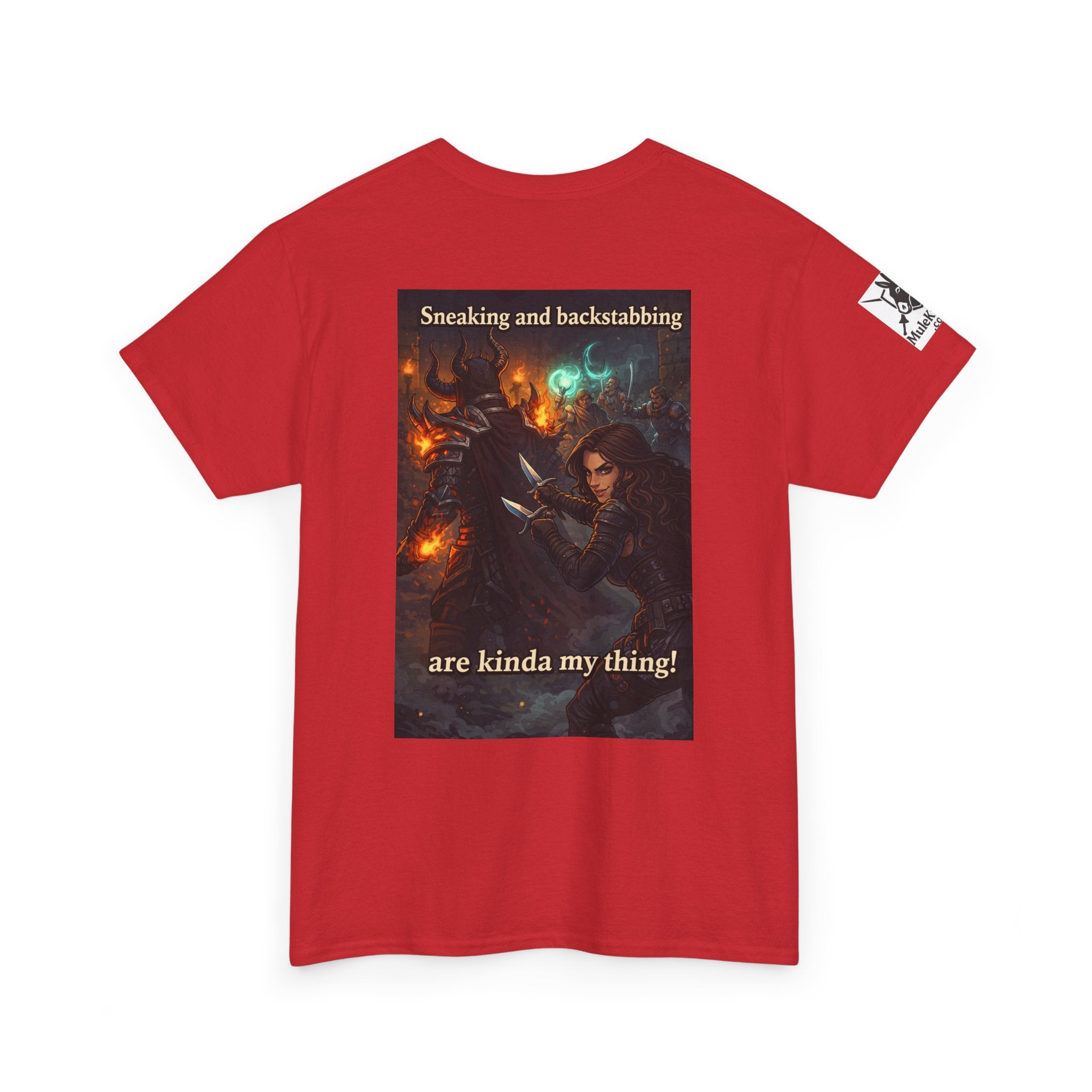 Gaming Tee— “Sneaking and backstabbing are kind of my thing!" funny tee