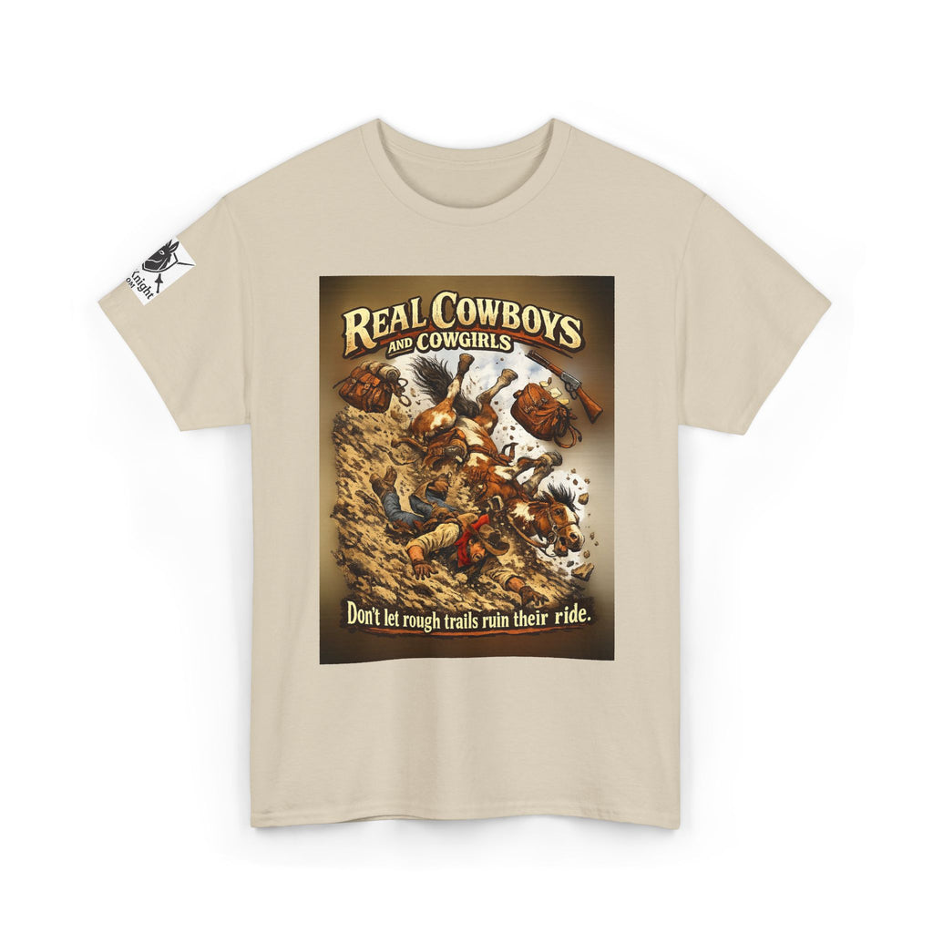 Cowboy Rodeo T‑Shirt — “Real Cowboys and Cowgirls - Dont let rough trails ruin thier ride.” Vintage Rodeo Graphic