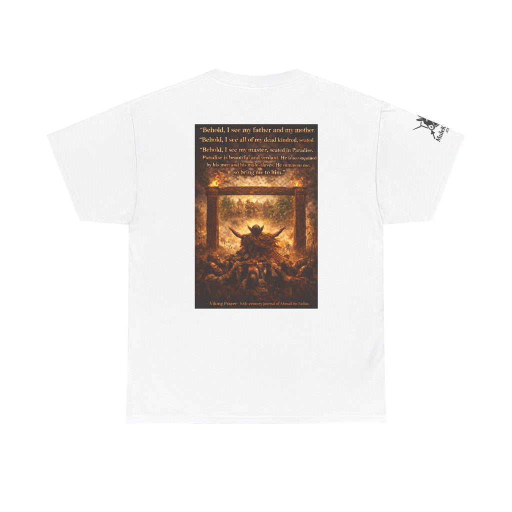 Viking Valkyrie shirt - Viking Prayer 10th-century "Behold, I see my father and my mother." — viking Tee