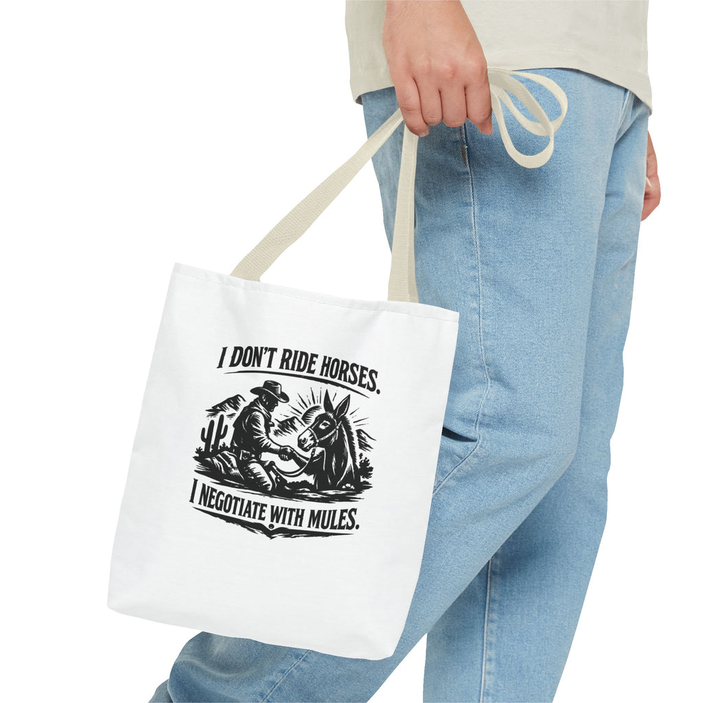 Tote Bag — "I Don't Ride Horses, I Negotiate With Mules" Western Farmer Tote