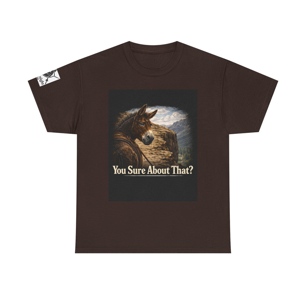 Funny Mule Tee "You Sure About That?" — Humorous Animal Graphic T-Shirt