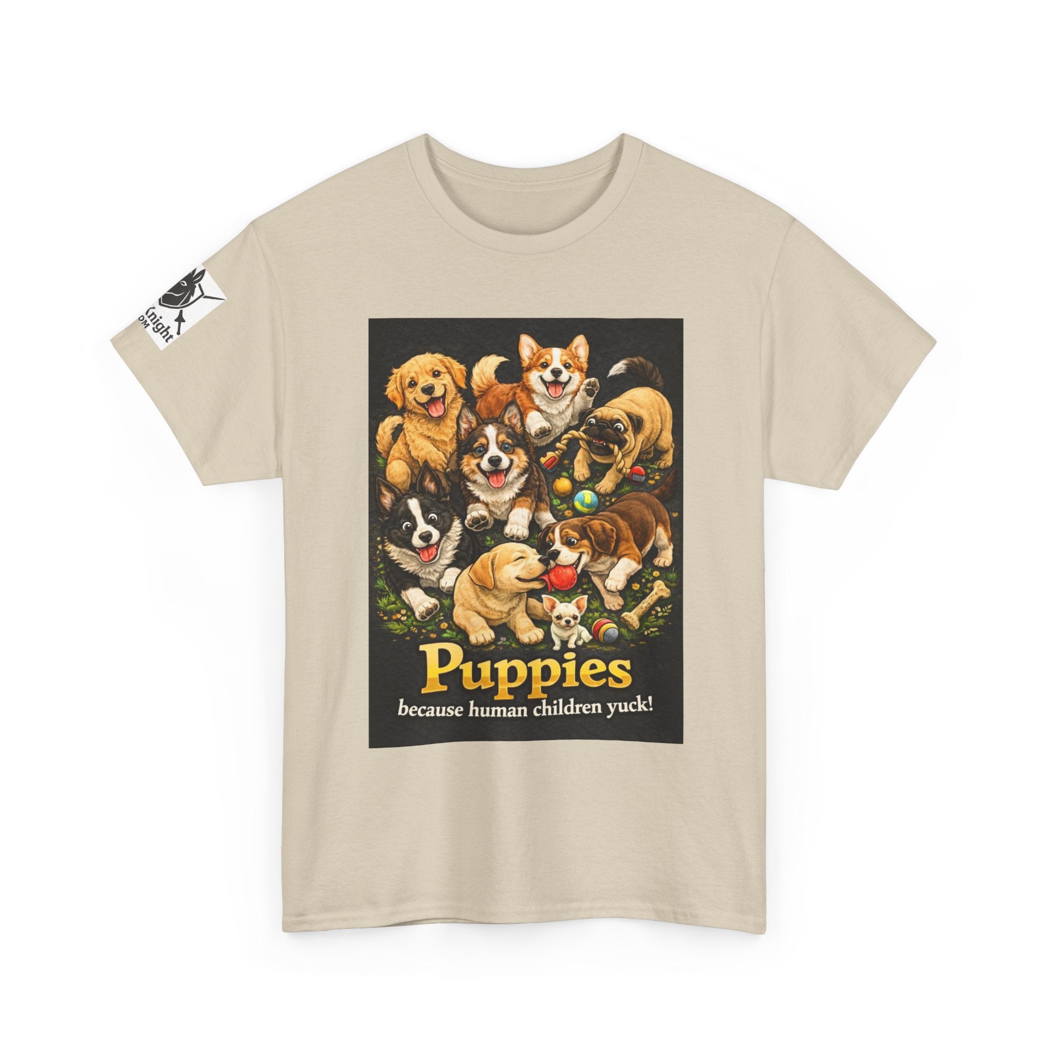 Puppies becouse Human Children Yuck!  Teeshirt.  Dog lover funny